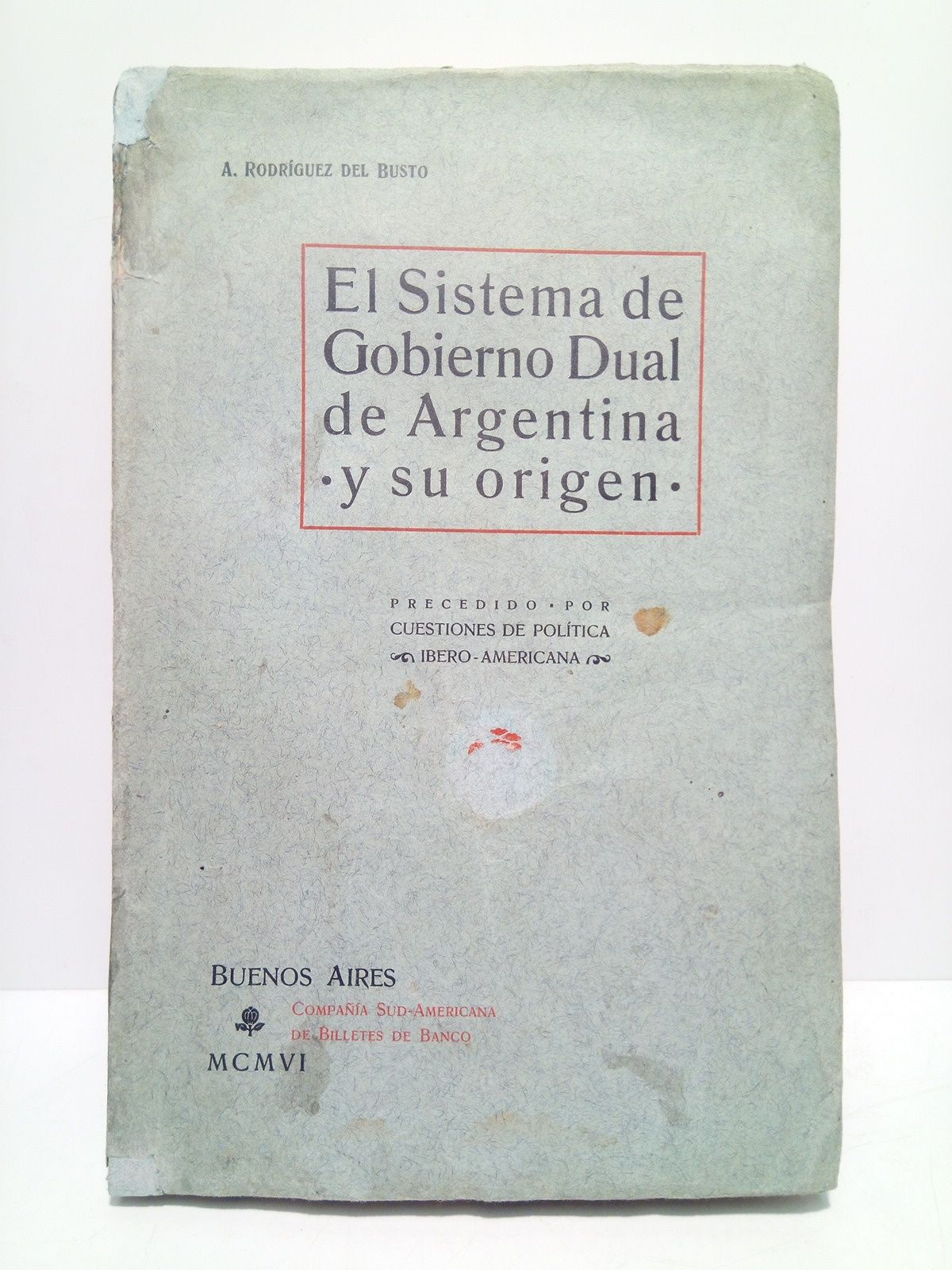 El sistema de gobierno dual de Argentina y su origen …