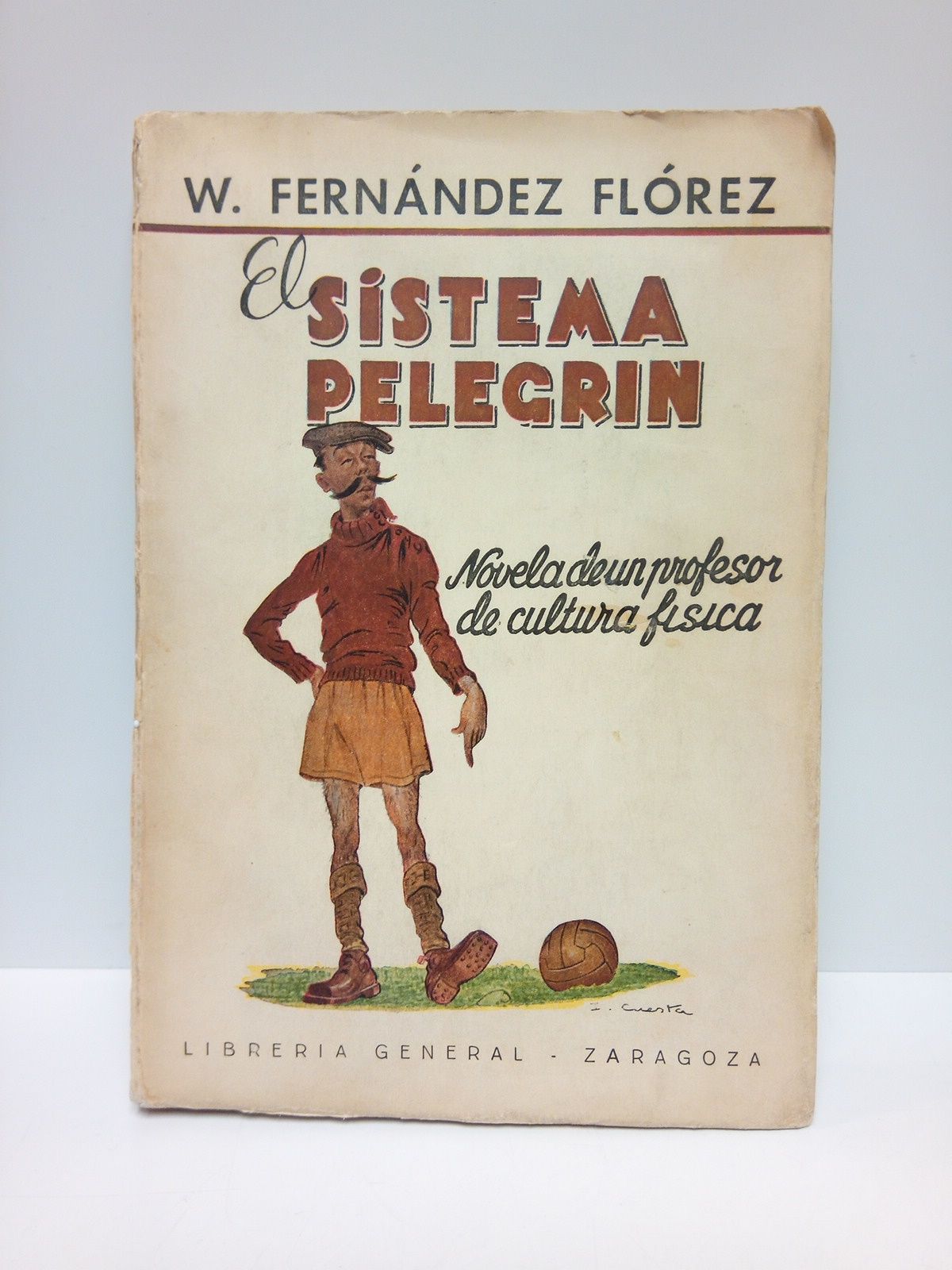El Sistema Pelegrín: Novela de un profesor de Cultura Física