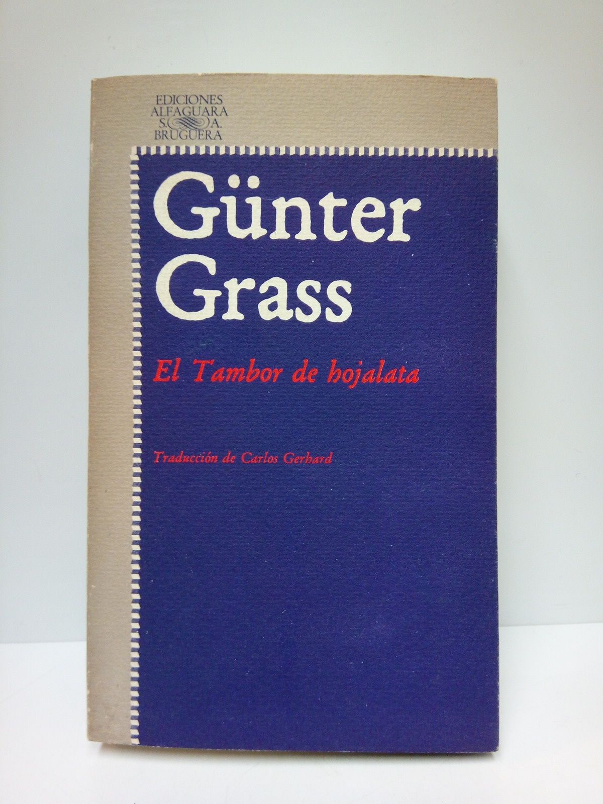 El Tambor de hojalata / Traducción de Carlos Gerhard