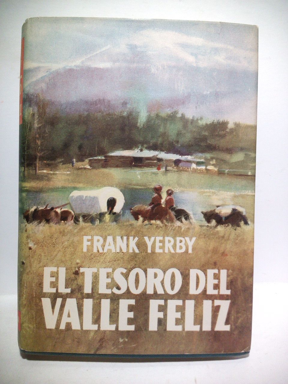 El tesoro del valle feliz. (Novela) / Traducción del inglés, …