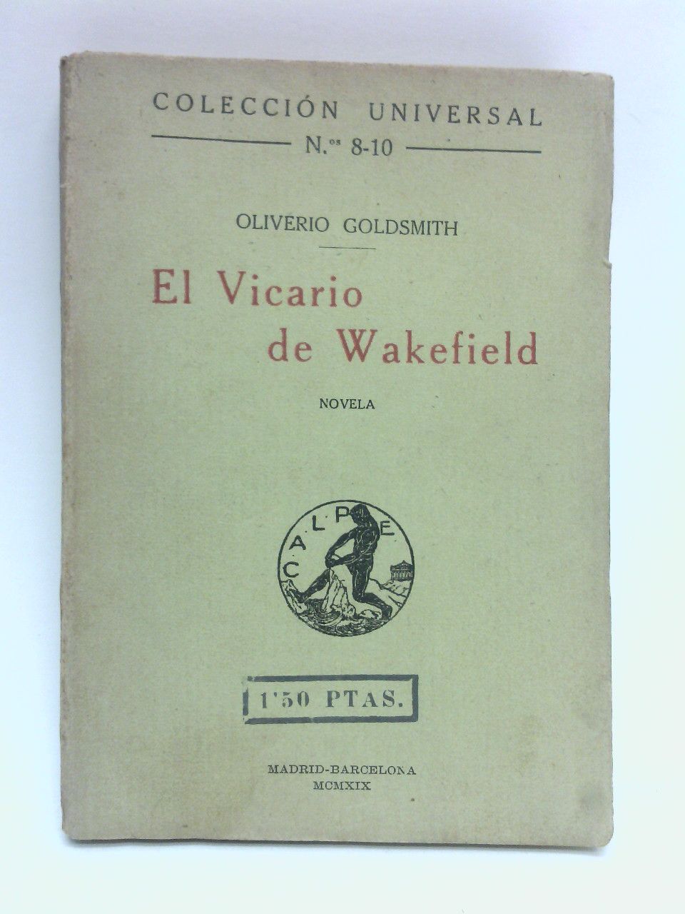 El Vicario de Wakefield. (Novela) / Traduc. por Felipe Villaverde