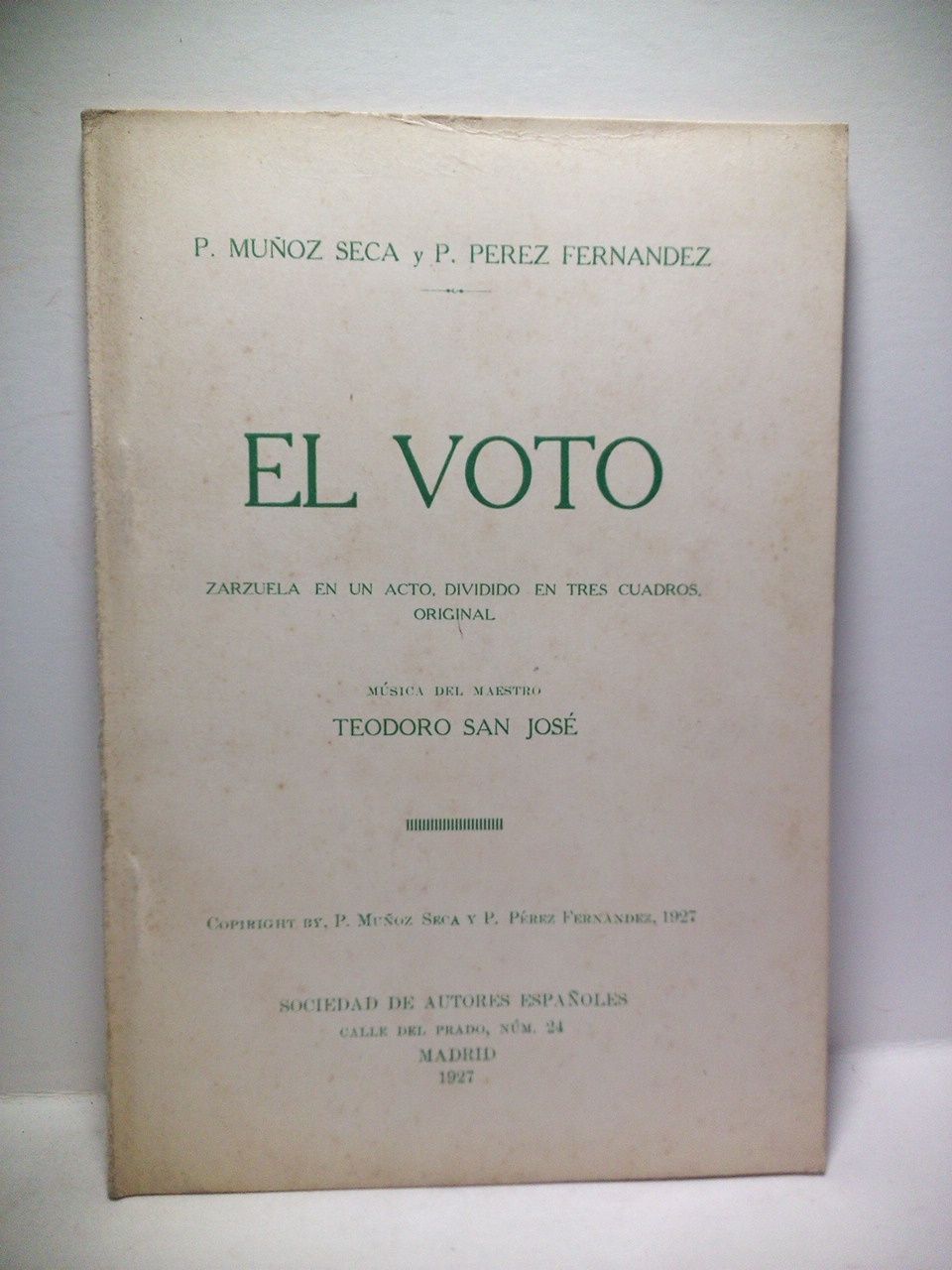 El voto. (Zarzuela en un acto, dividido en tres cuadros. …