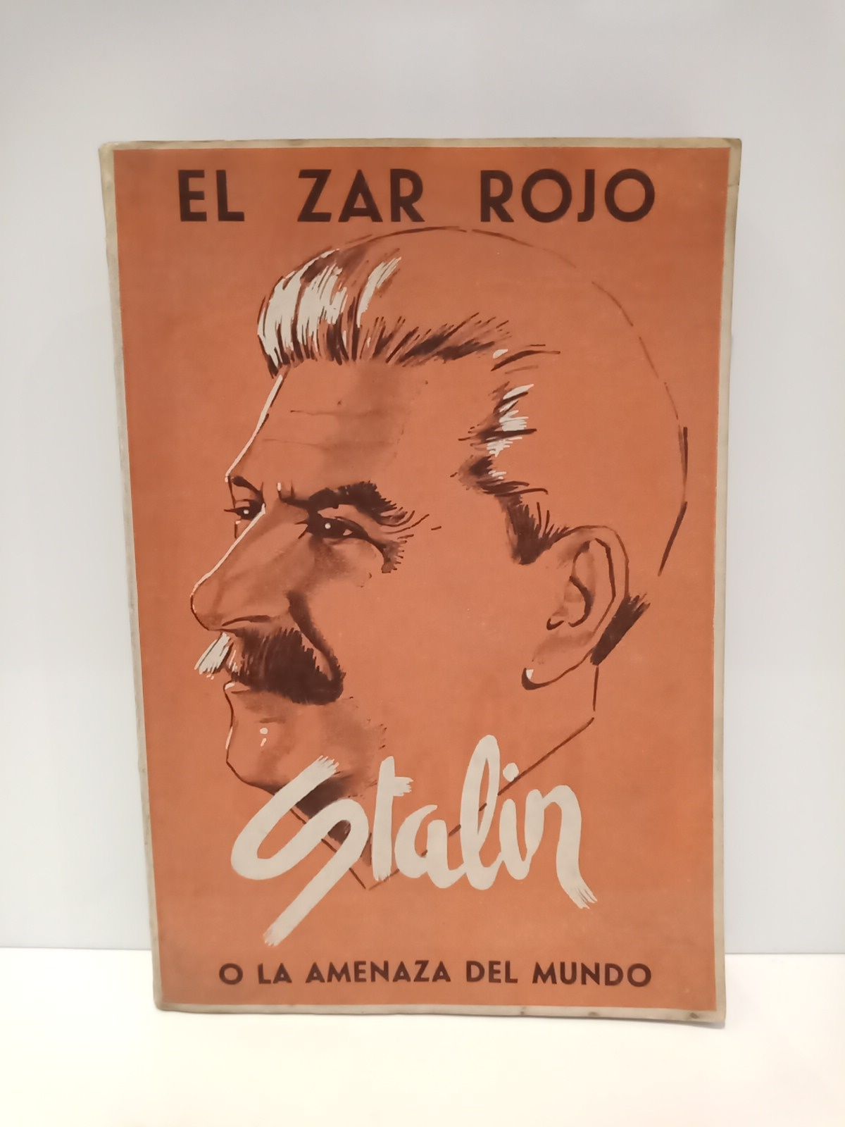 El Zar Rojo: Stalin o la amenaza del Mundo