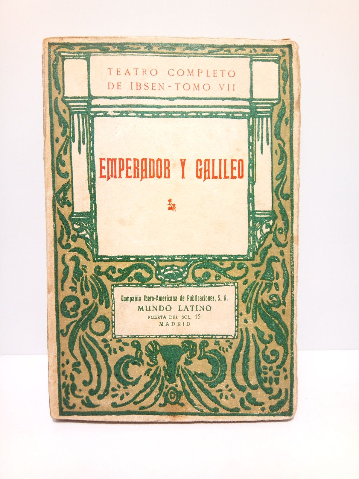 Emperador y Galileo: Kejser og Galiloeer. (Drama histórico en diez …