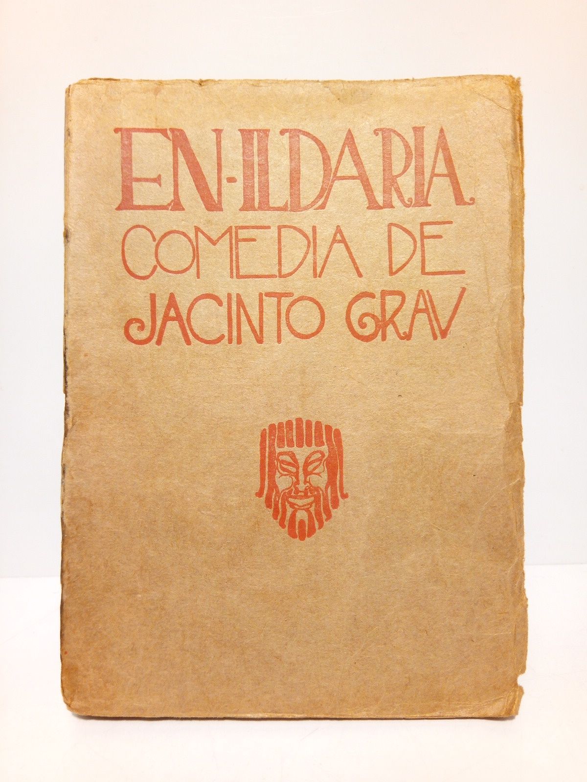 En Ildaria.(Comedia en prosa en dos actos. Estrenada el día …