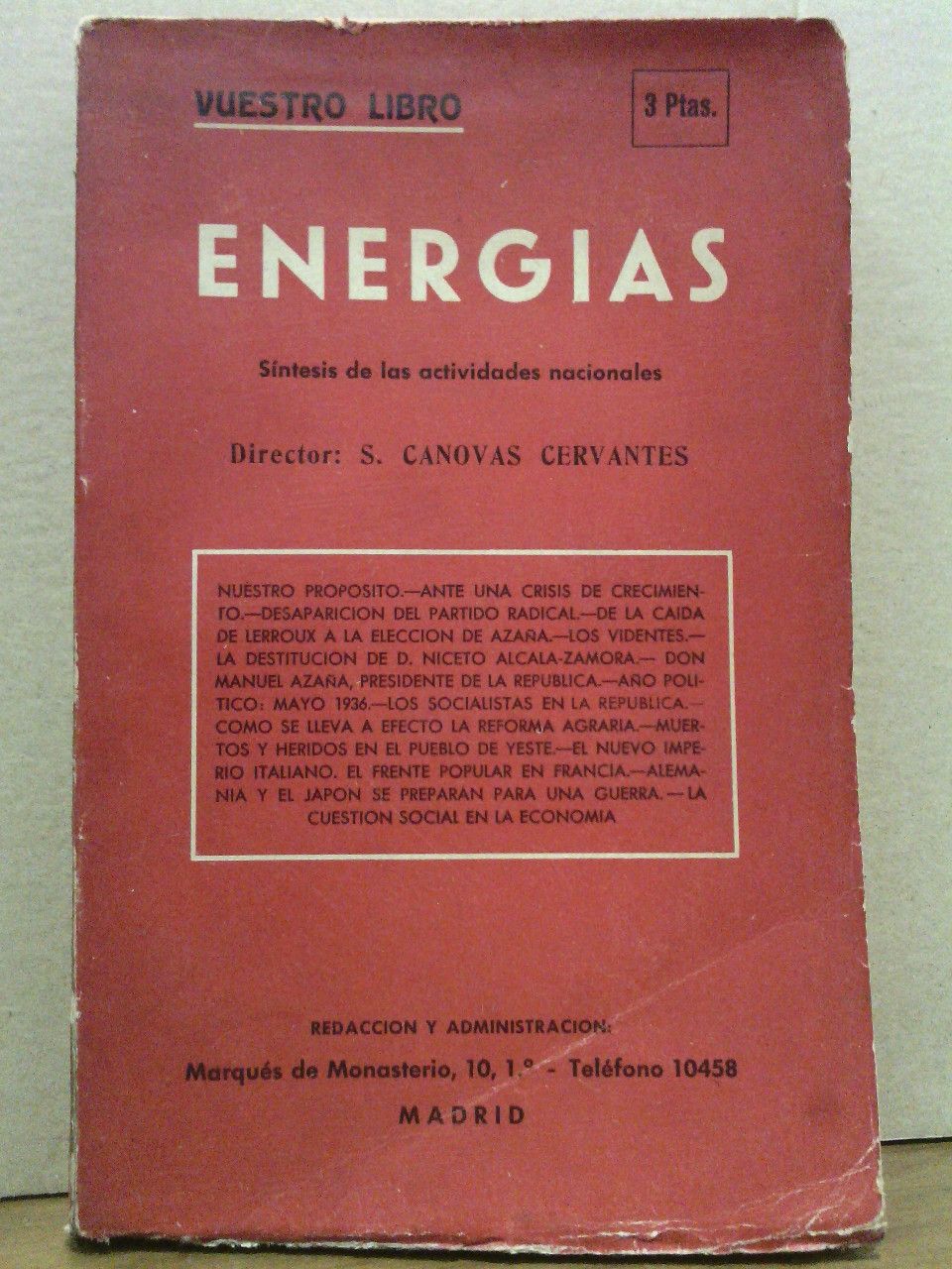 Energías. Síntesis de las actividades nacionales. (Director S. Cánovas Cervantes). …