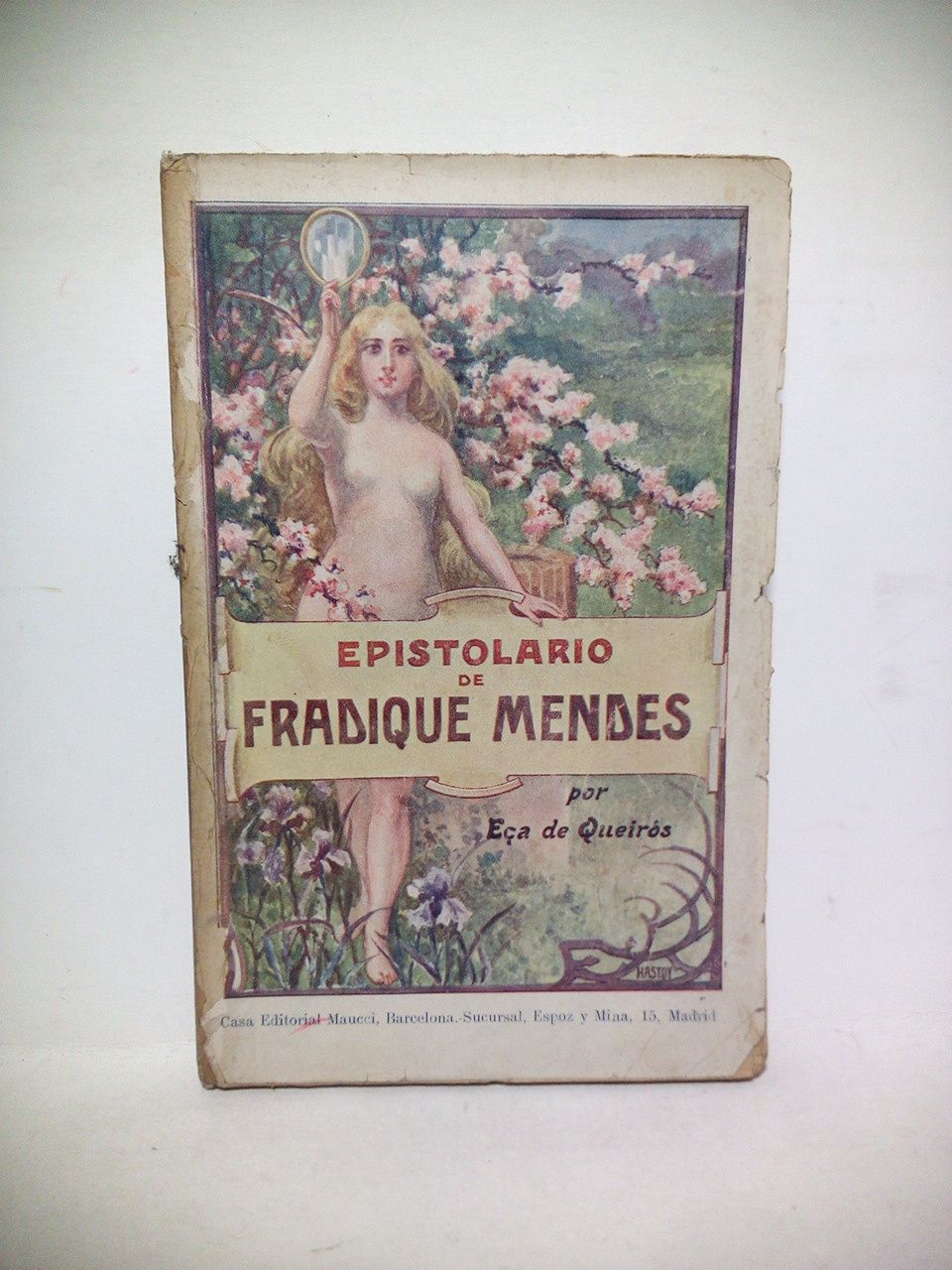 Epistolario de Fradique Mendes. (Memorias y notas) / Traducción de …