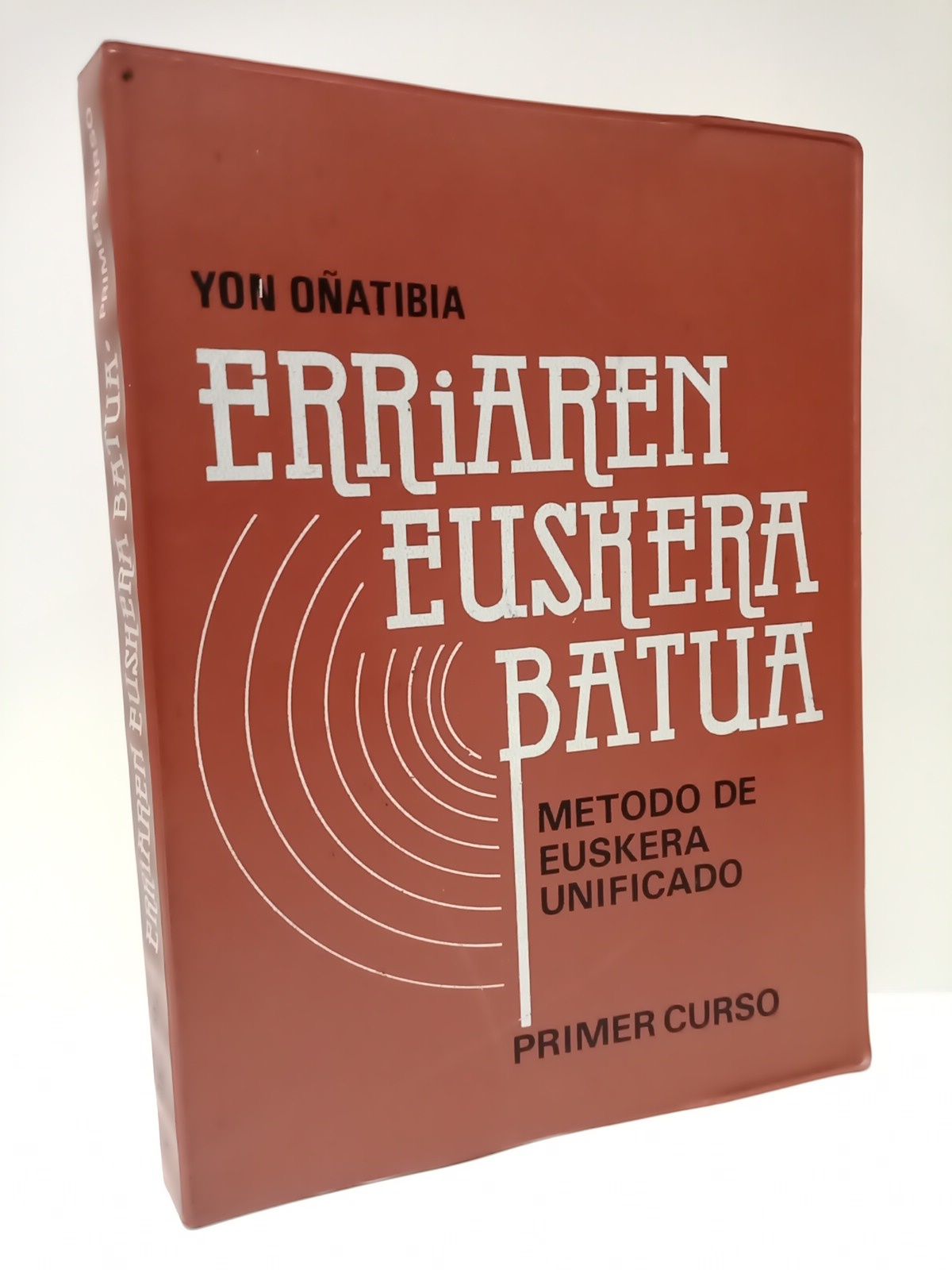 Erriaren Euskera Batua irrati-bidez (1'go. ikastaroa, 10'gn. argitaldia = Método …