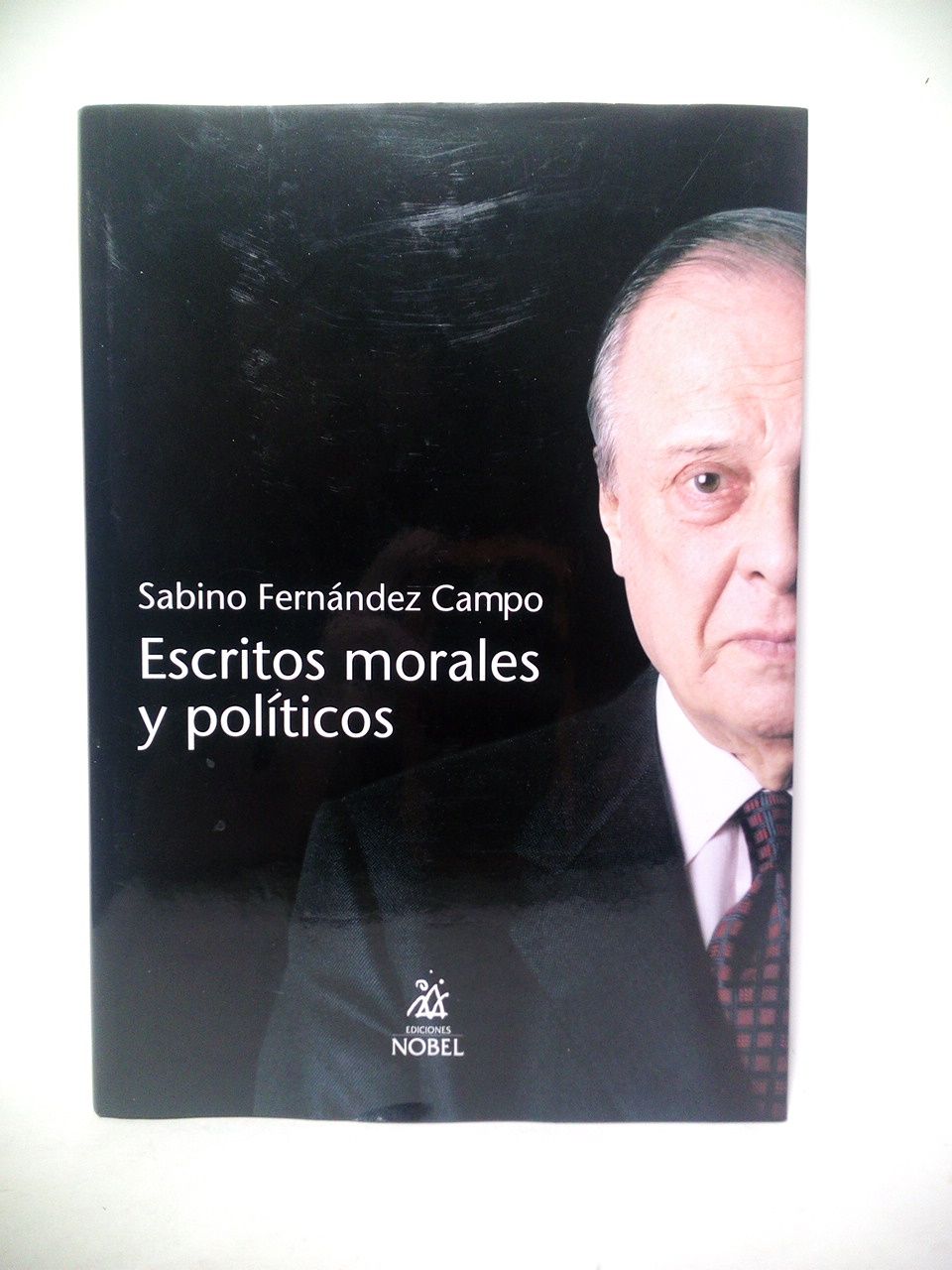 Escritos morales y políticos / Prólogo de Víctor García de …