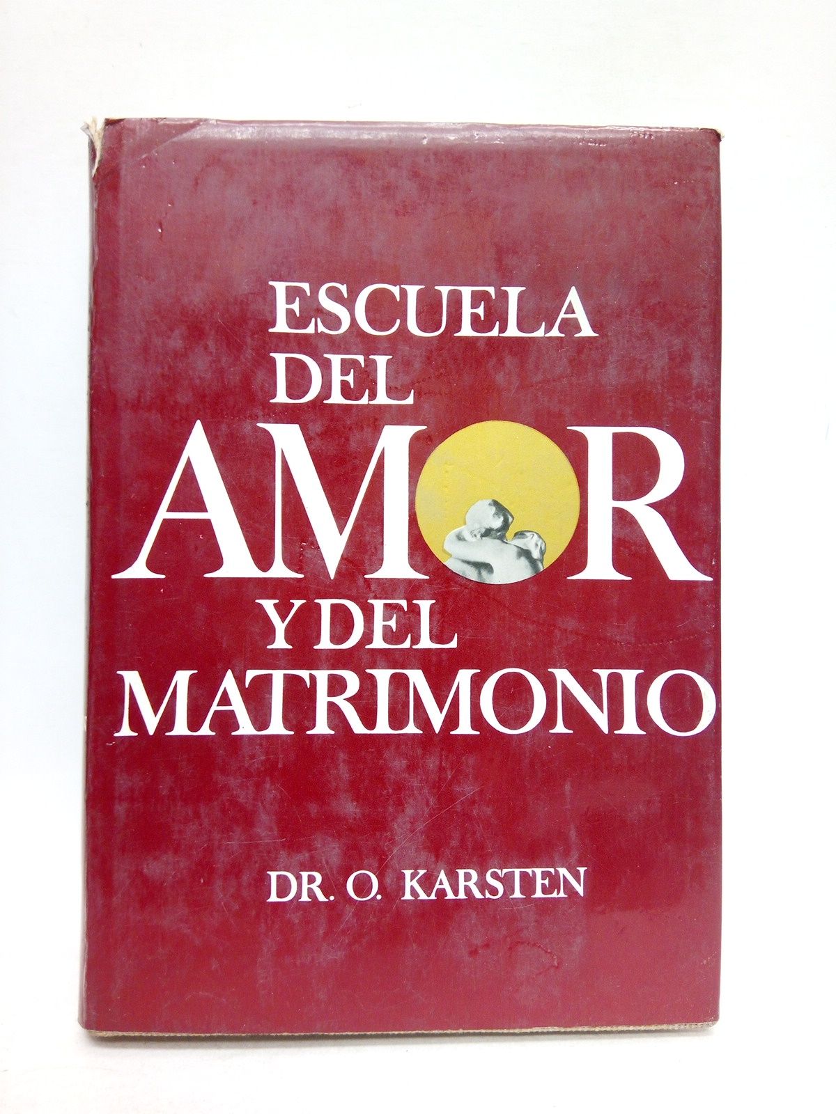 Escuela del amor y del matrimonio / Traducción de Ismael …