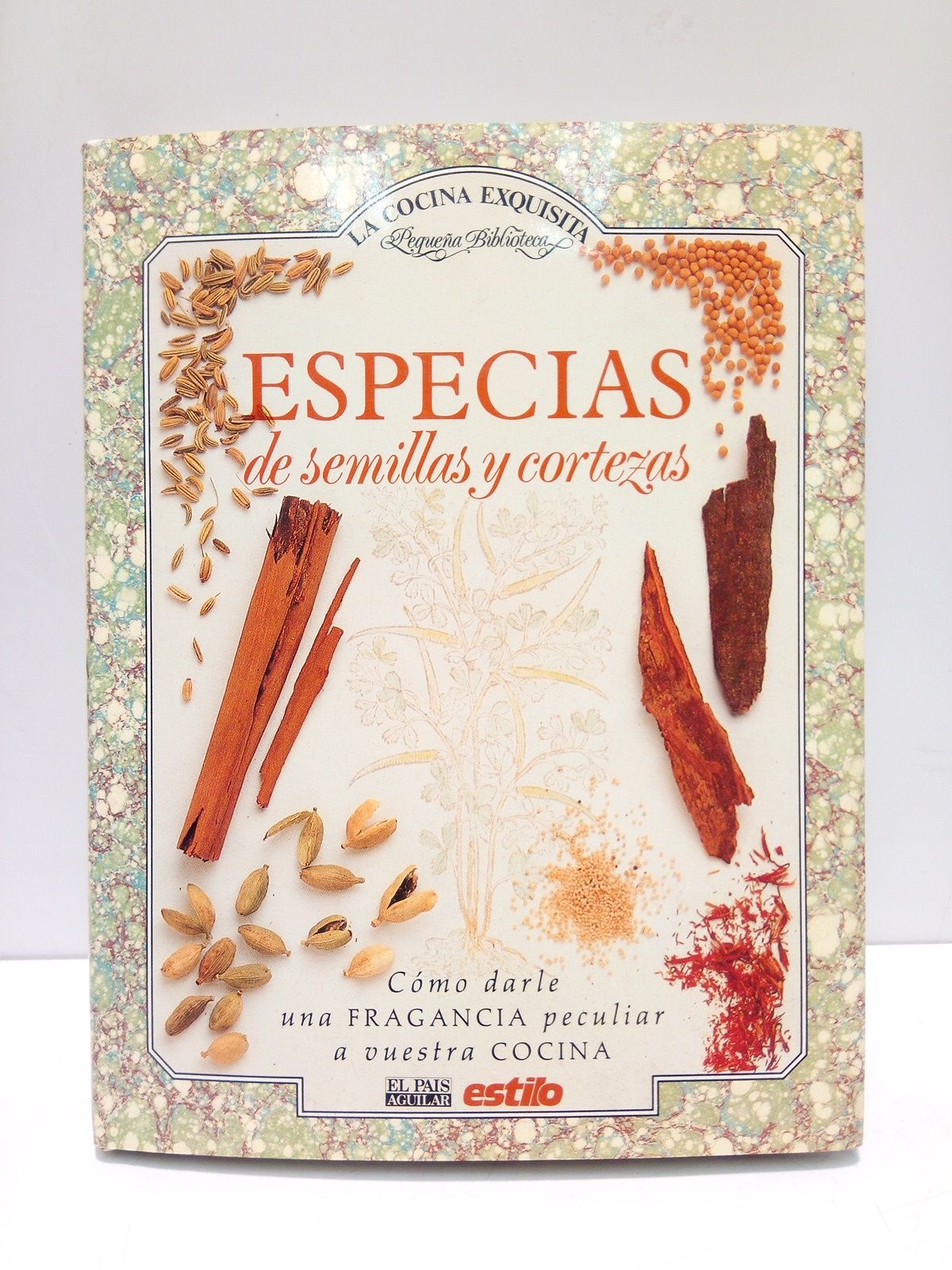 Especias de semillas y cortezas / Traducción de Mecedes López-Ballesteros