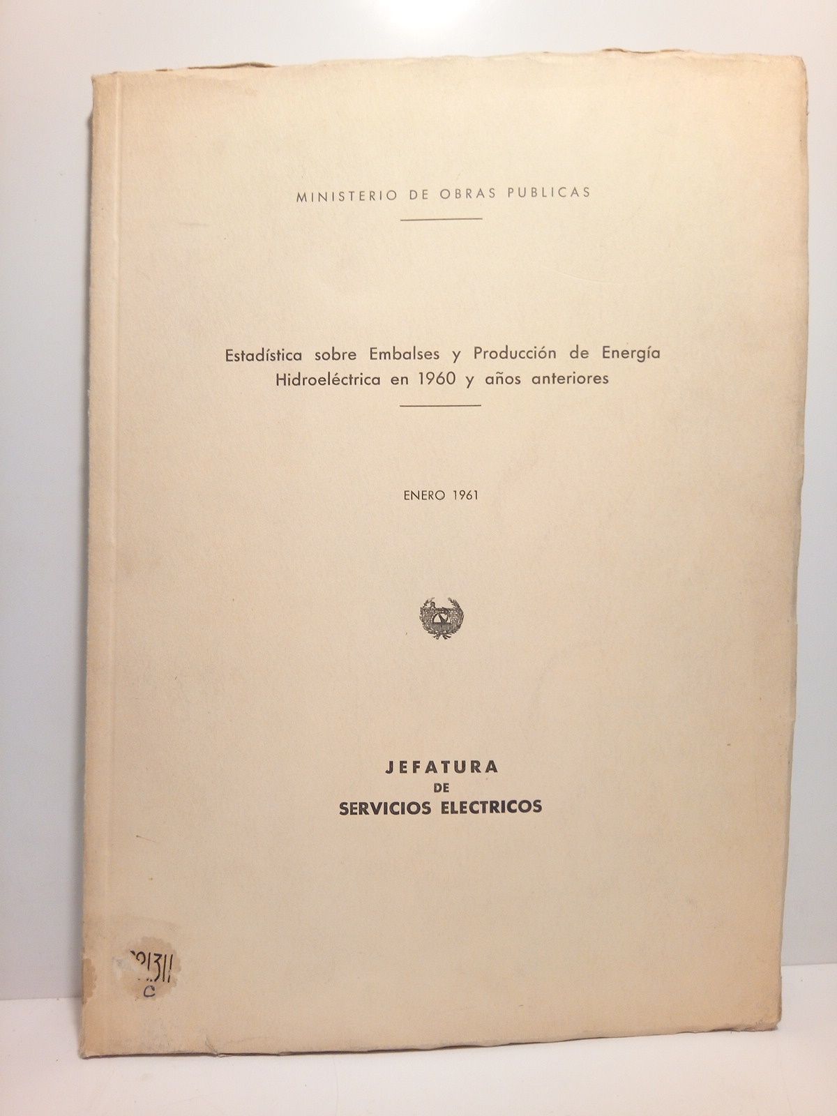 Estadística sobre Embalses y Producción de Energía Hidroeléctrica en 1960 …
