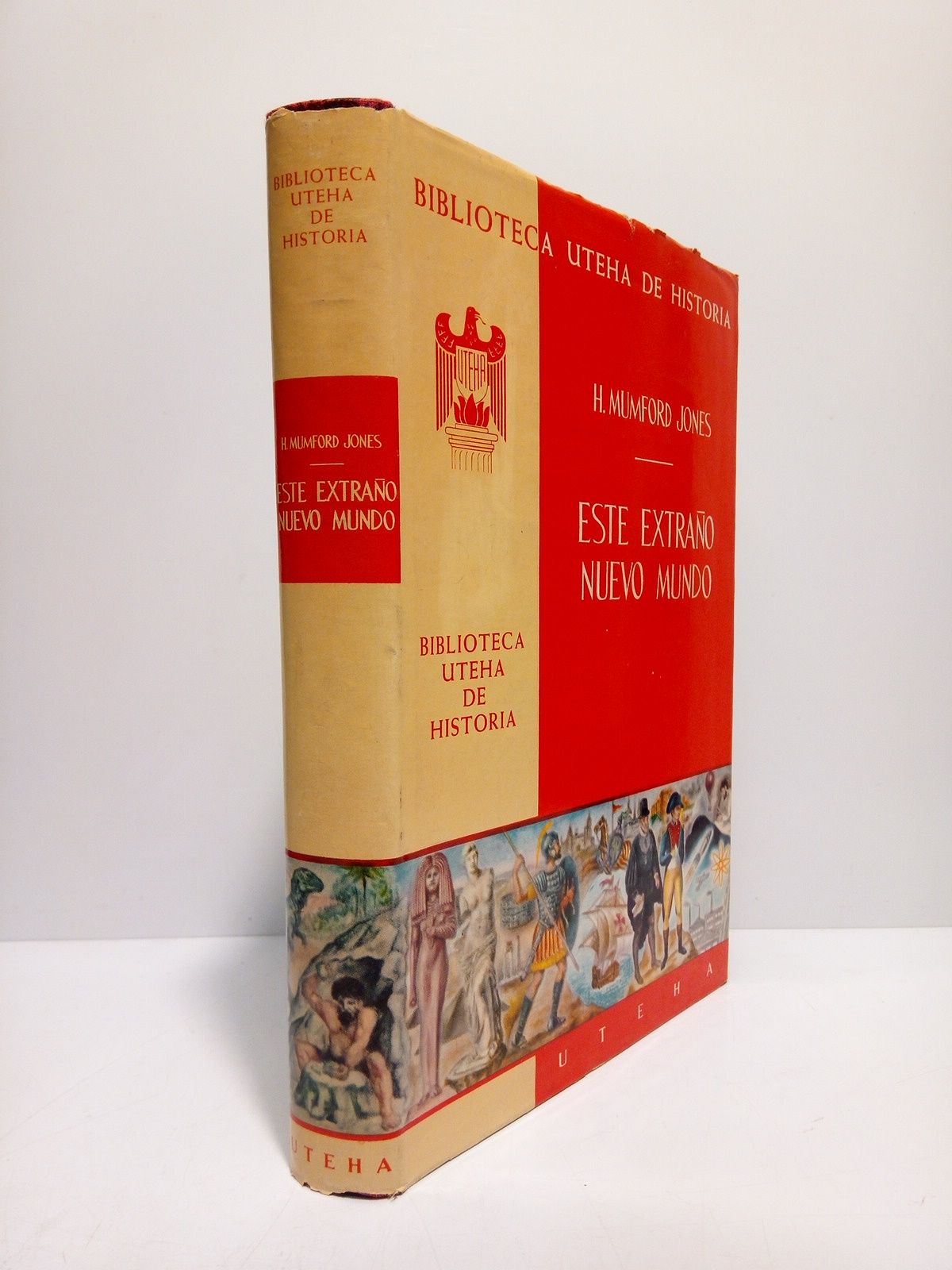 Este extraño nuevo mundo. Años formativos de la cultura norteamericana …