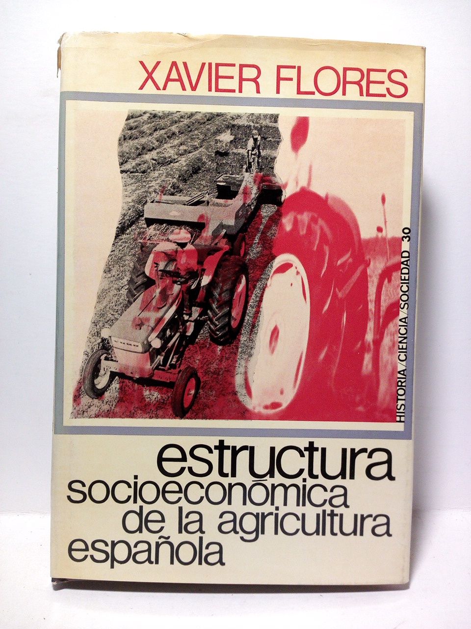 Estructura socioeconómica de la agricultura española / Prólogo de Pierre …