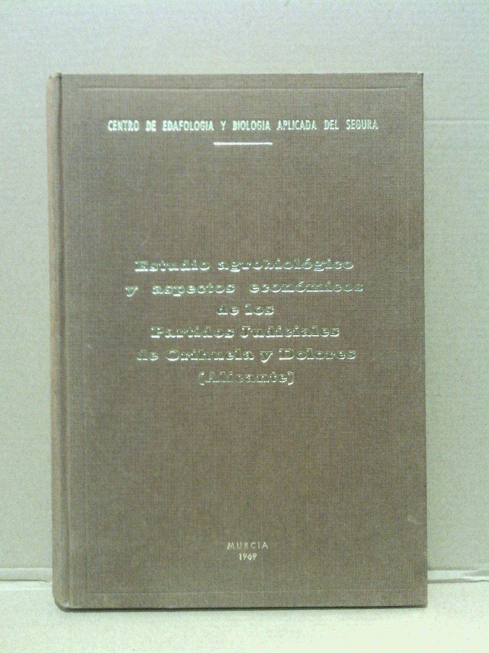 Estudio agrobiológico y aspectos económicos de los Partidos Judiciales de …
