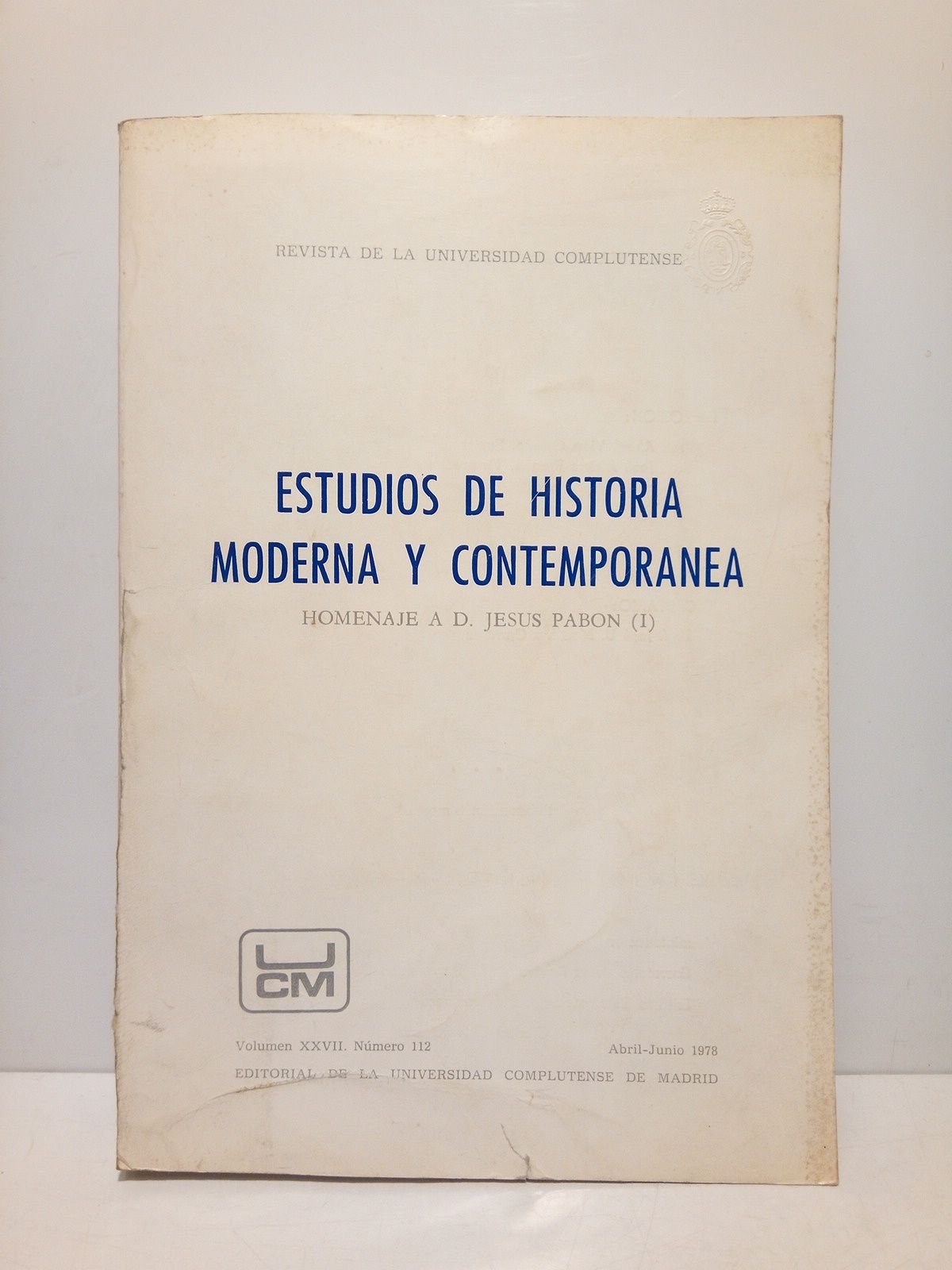 Estudios de historia moderna y contemporánea: Homenaje a D. Jesús …