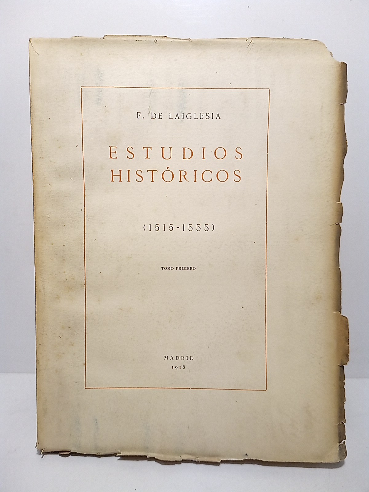 Estudios Históricos, 1515 - 1555 [TOMO 1º]