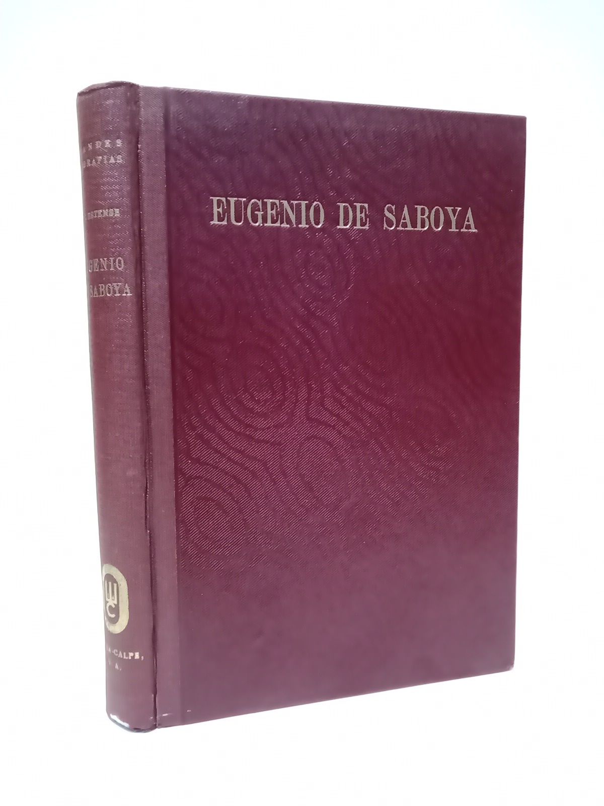 Eugenio de Saboya / Traduc. y prólogo de Isbel de …