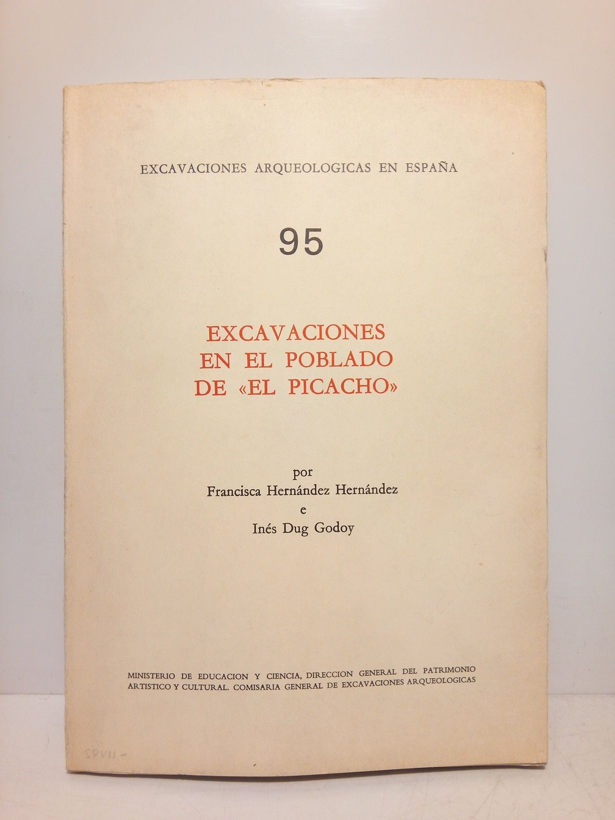 Excavaciones en el poblado de "EL PICACHO" (Oria; Almería)