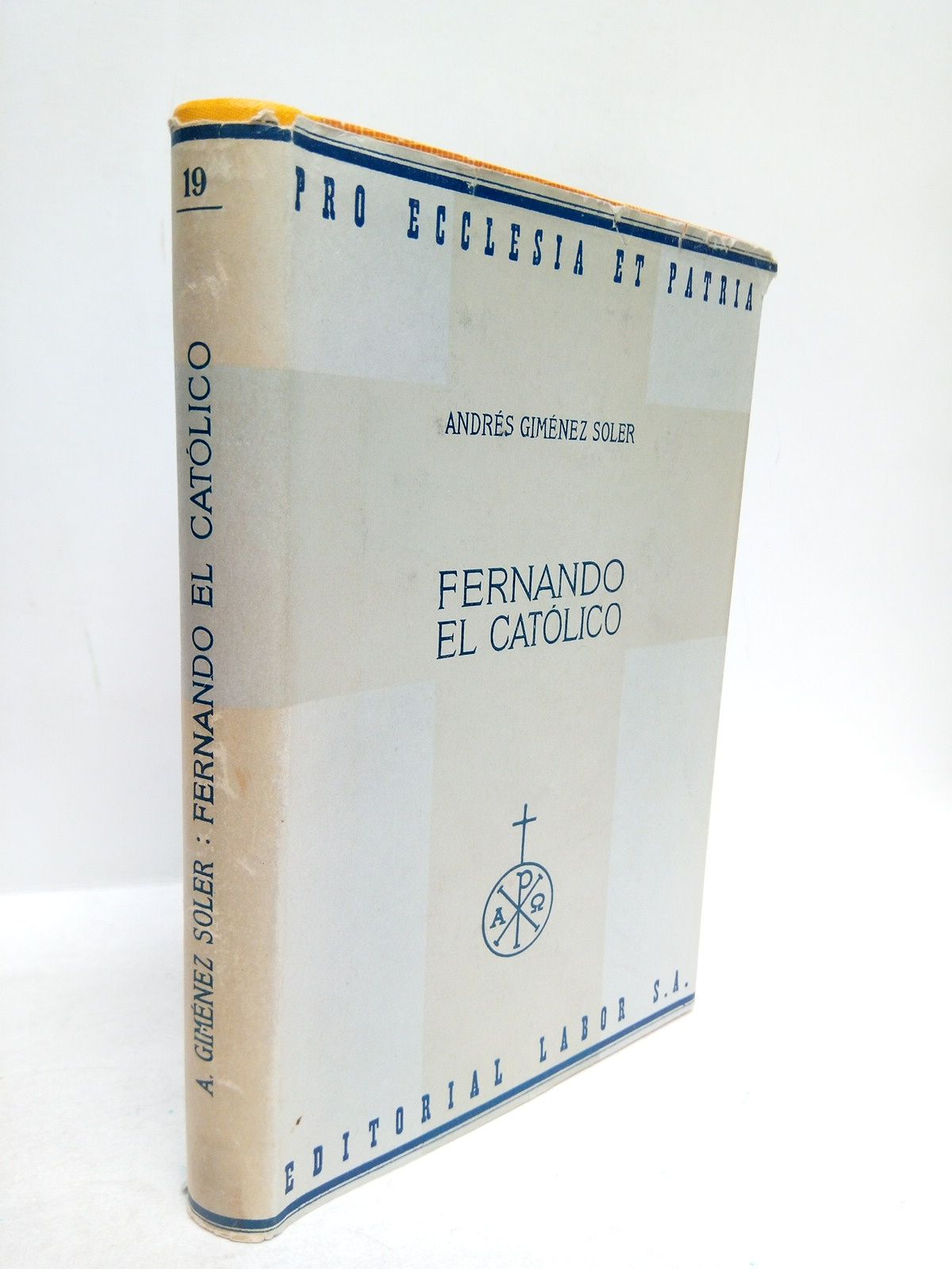 Fernando el Católico / [Presenta la obra su viuda] Dña. …