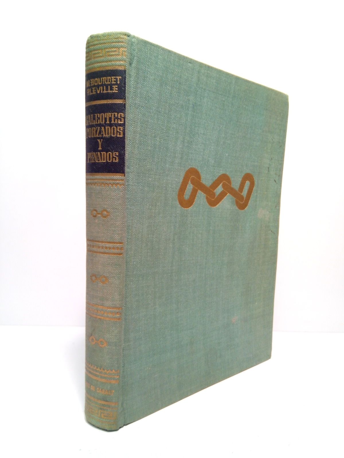 Galeotes, forzados y penados / Versión española de Mariano Tudela