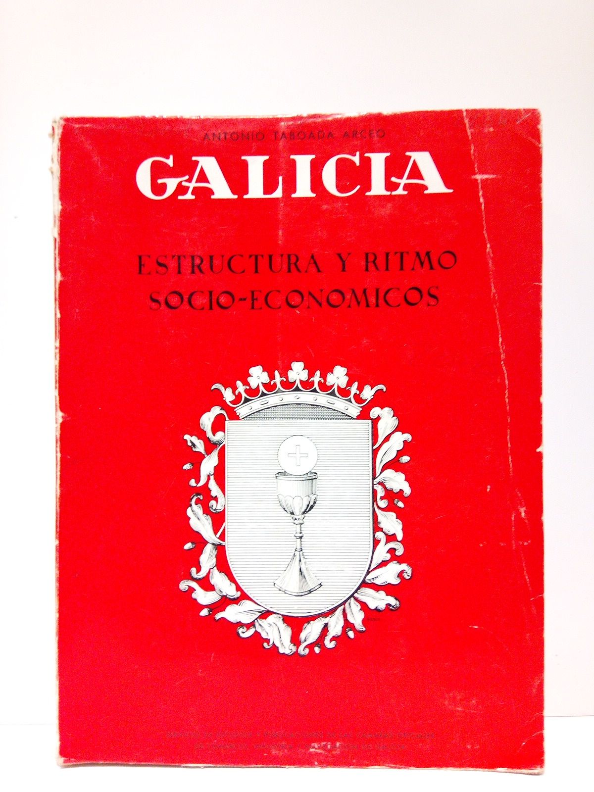 Galicia: Estructura y ritmo socio-económicos
