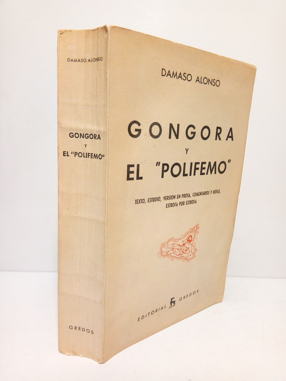 Góngora y el "Polifemo" (Texto, estudio, versión en prosa, comentarios …