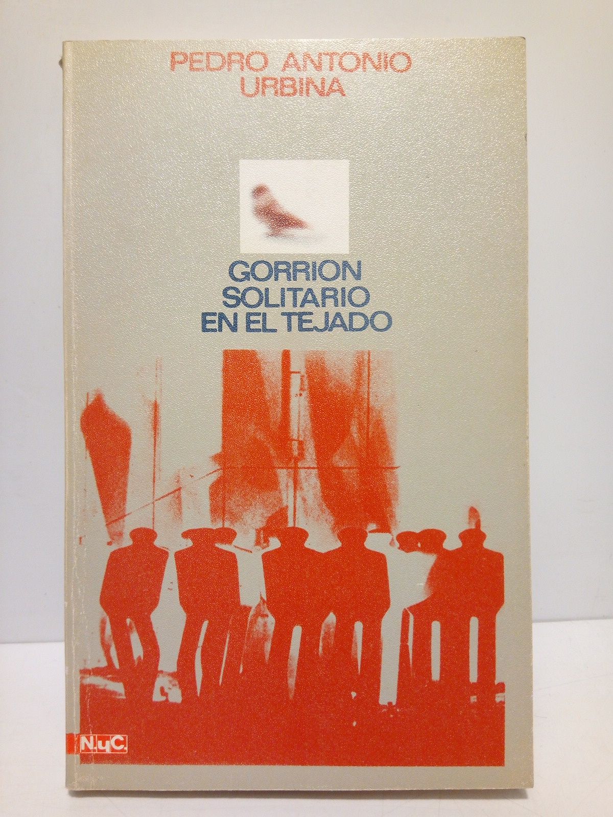 Gorrión solitario en el tejado / Presentación por Vintila Horia