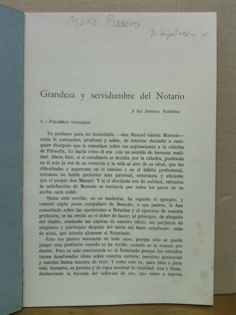 Grandeza y servidumbre del Notariado. (A los futuros Notarios)