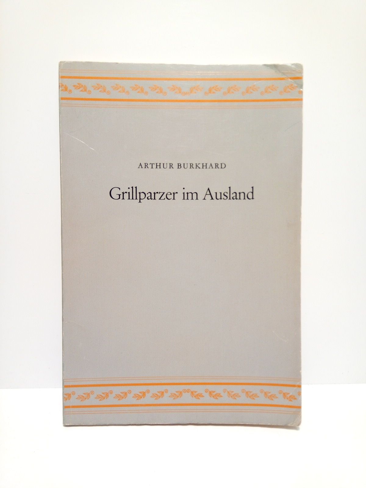 Grillparzer im Ausland