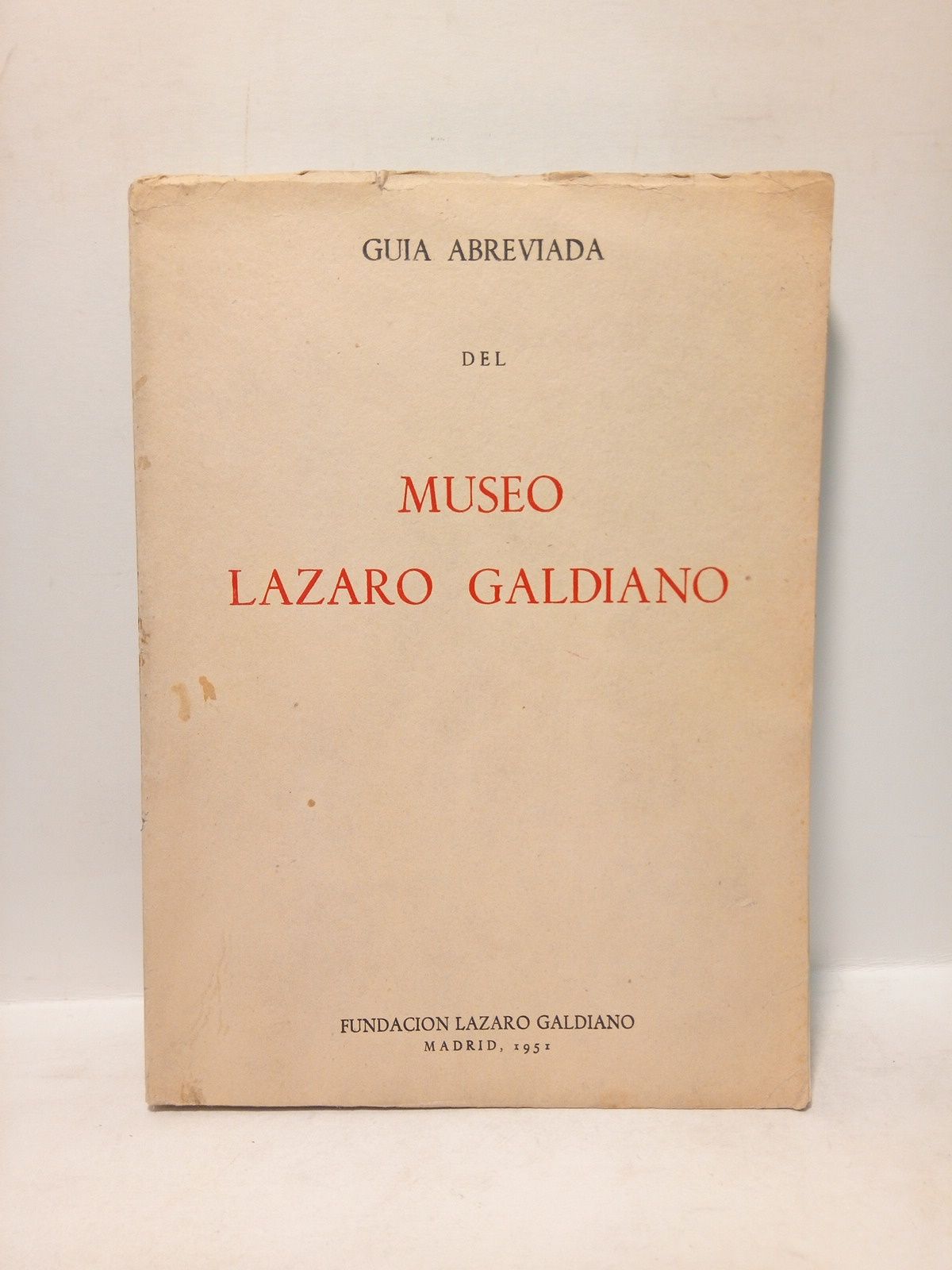Guía abreviada del Museo Lázaro Galdiano