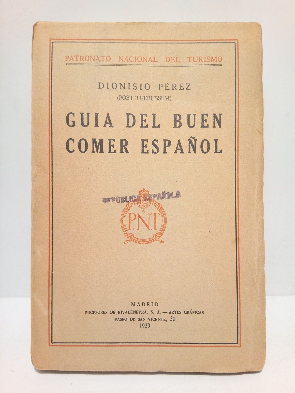Guía del Buen Comer Español: Inventario y loa de la …