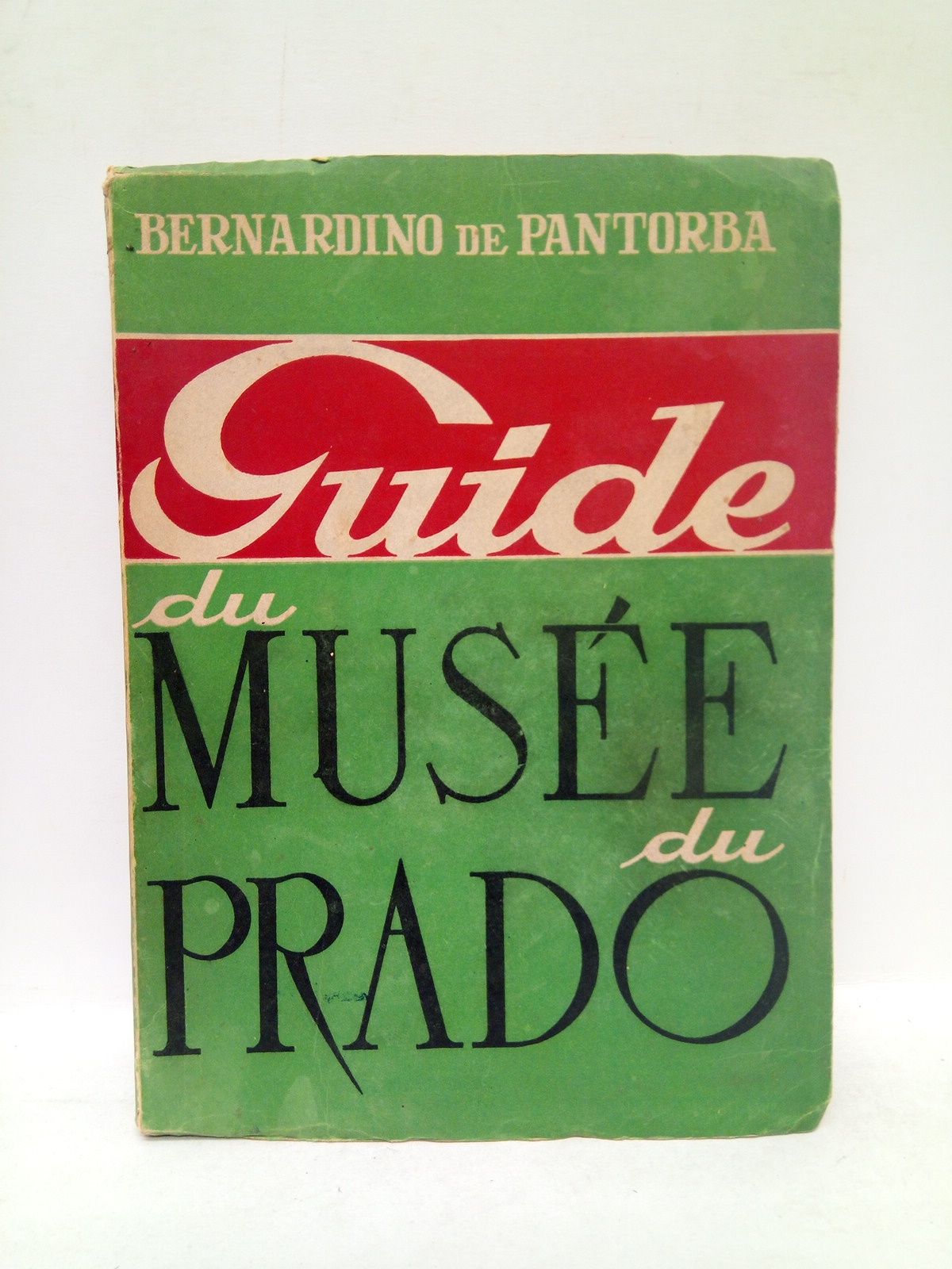 Guide du Musèe du Prado. Ëtude historique et critique / …