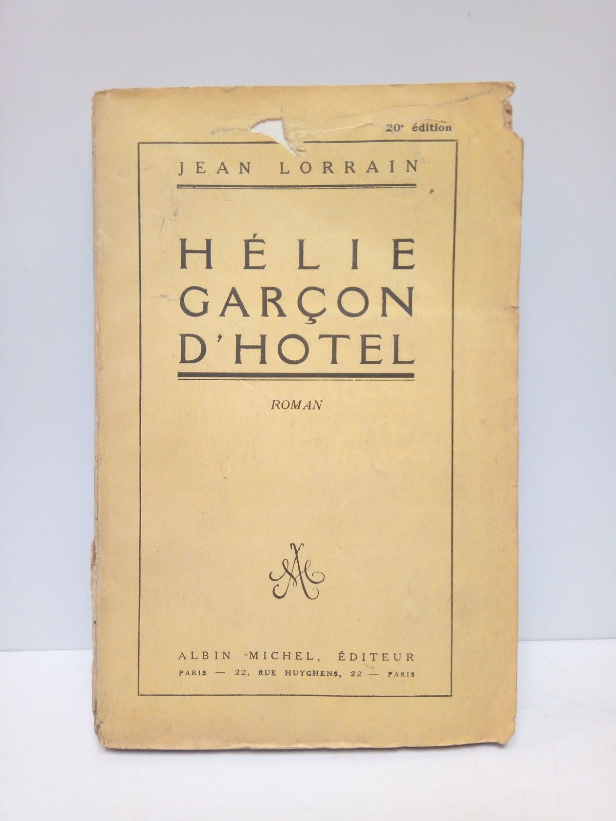 Hélie, Garçon d'Hotêl. (Roman)