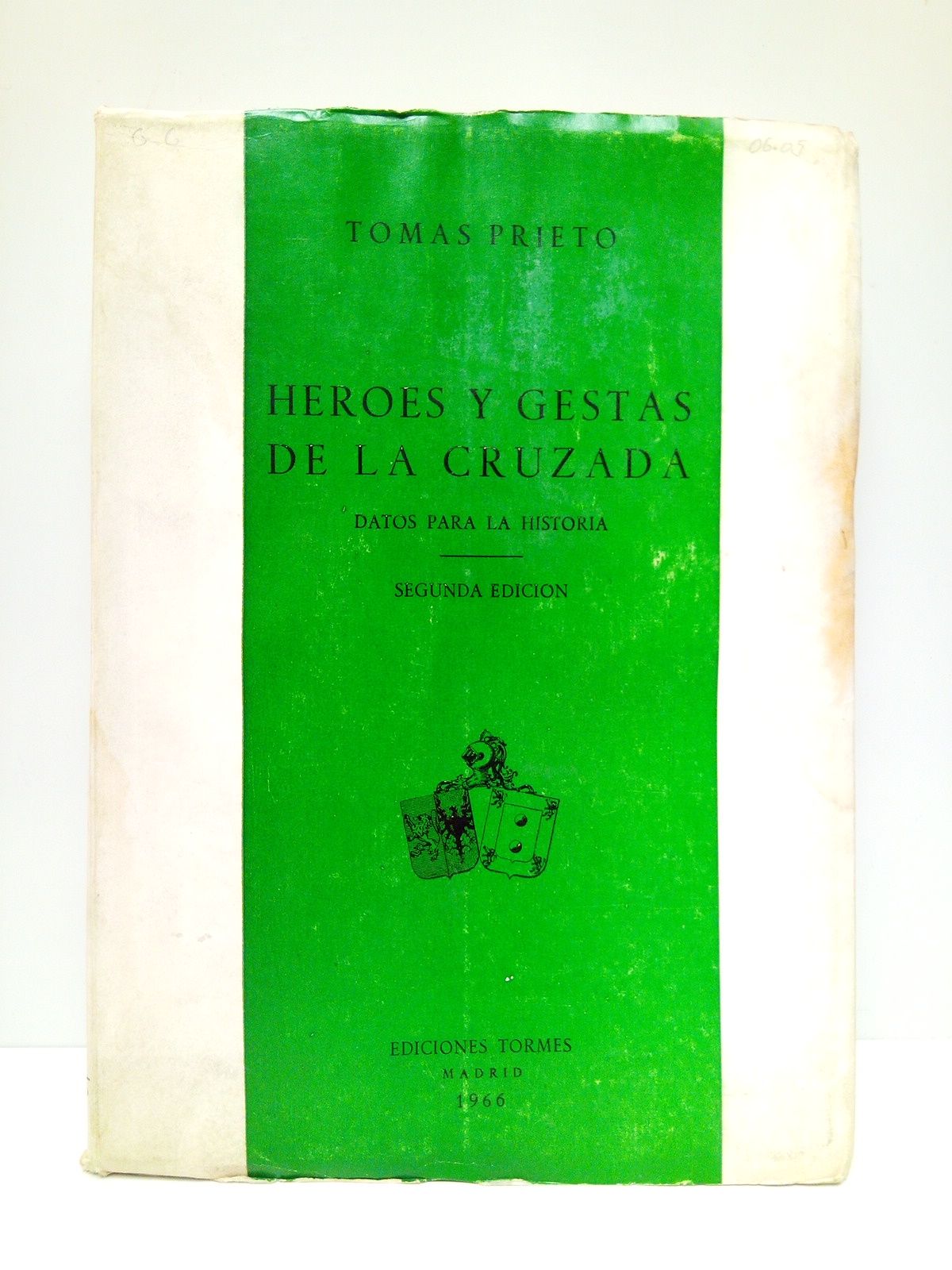 Héroes y Gestas de la Cruzada: Datos para la historia