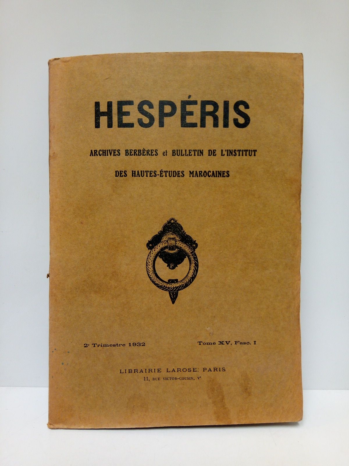 HESPERIS. Archives Berbères et Bulletin de l'Institut des Hautes-Etudes Marocaines. …