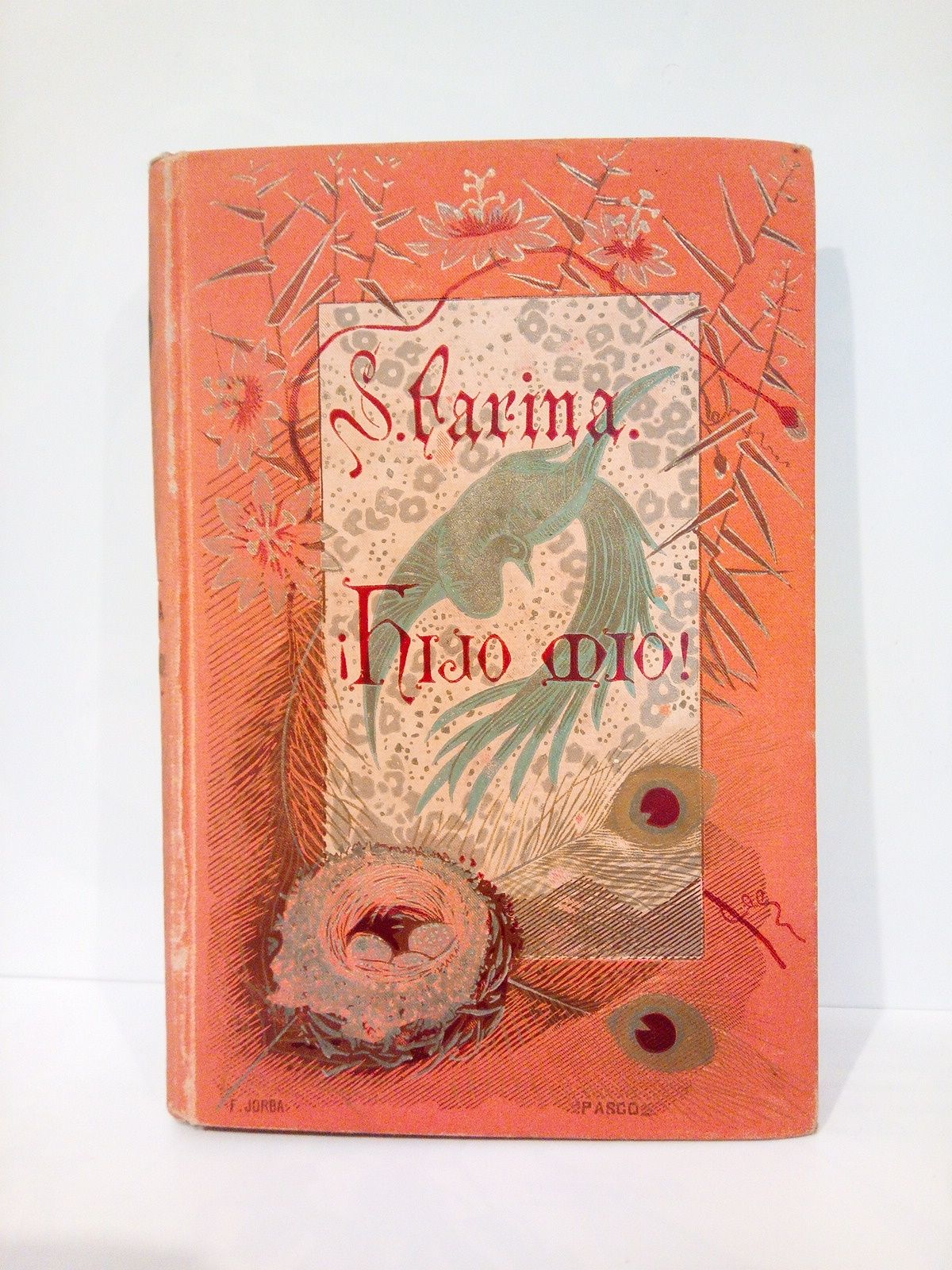 Hijo mío! / Versión castellana de María de la Peña; …