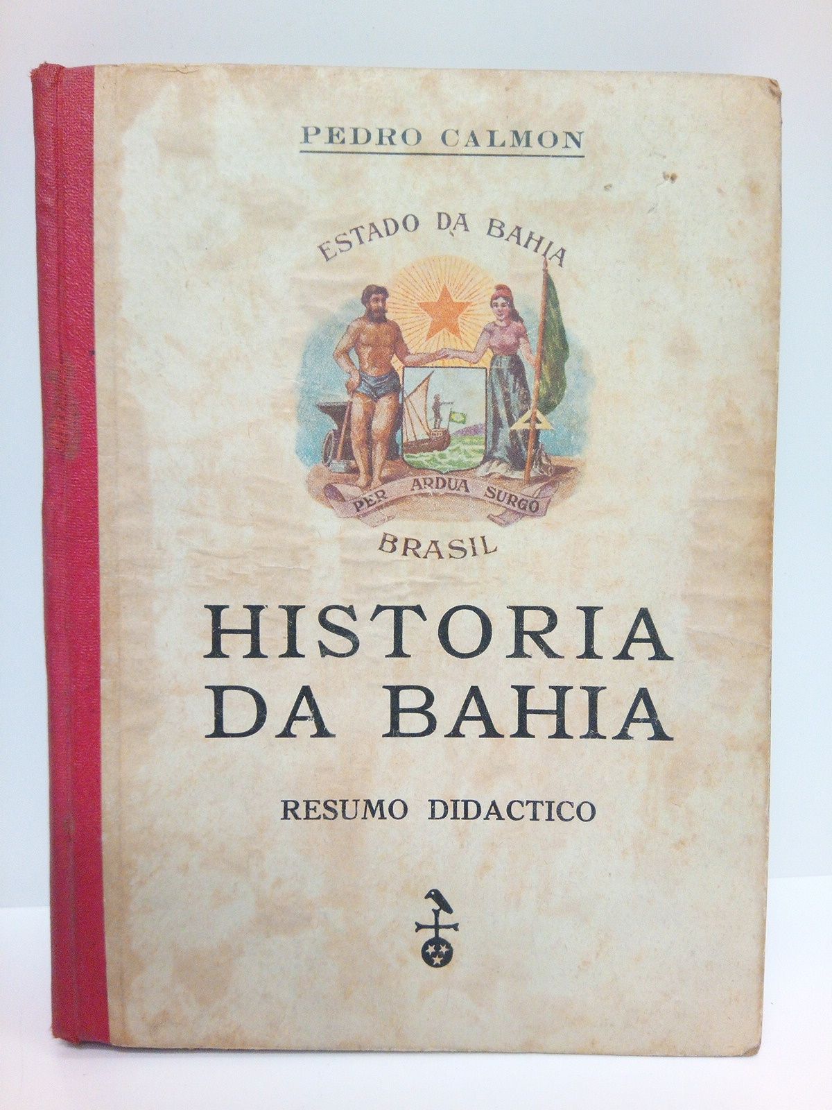 Historia da Bahia: Resumo Didactico
