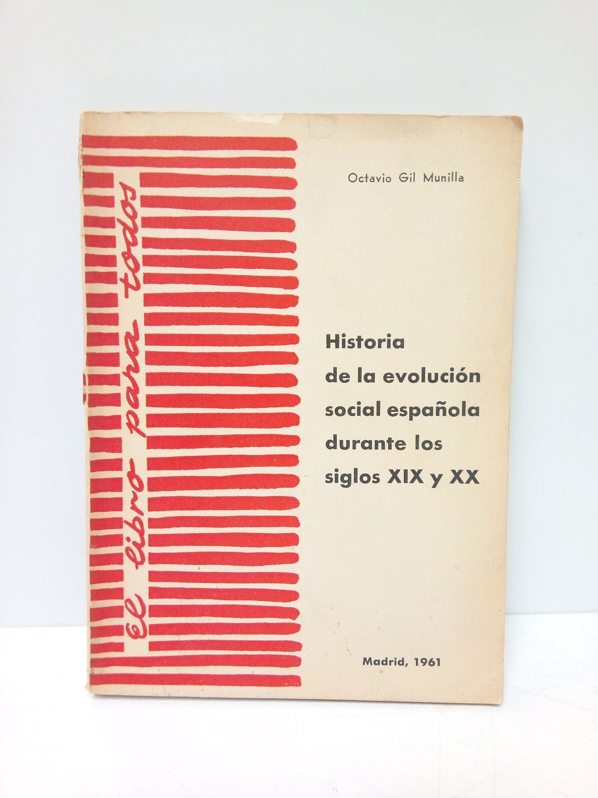 Historia de la evolución social española durante los siglos XIX …