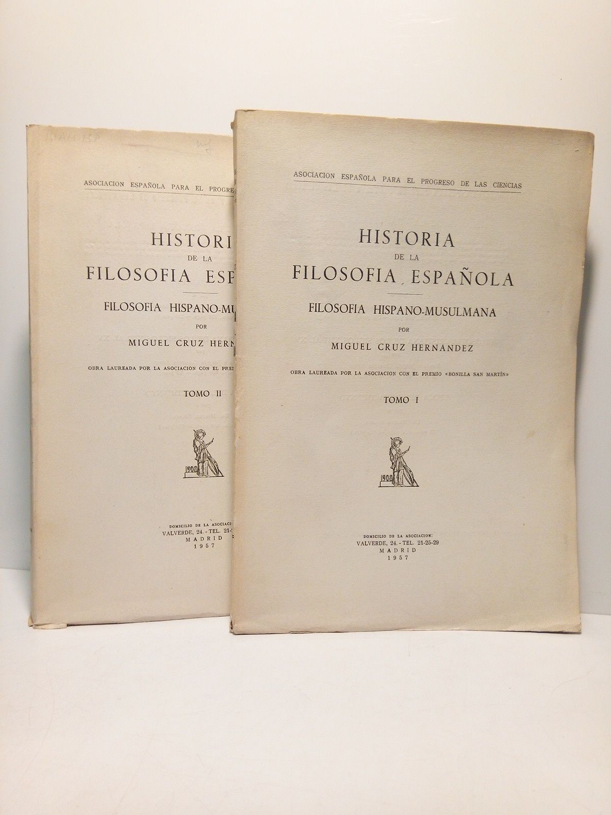 Historia de la Filosofía Española: FILOSOFIA HISPANO-MUSULMANA. [en 2 VOLS.]. …