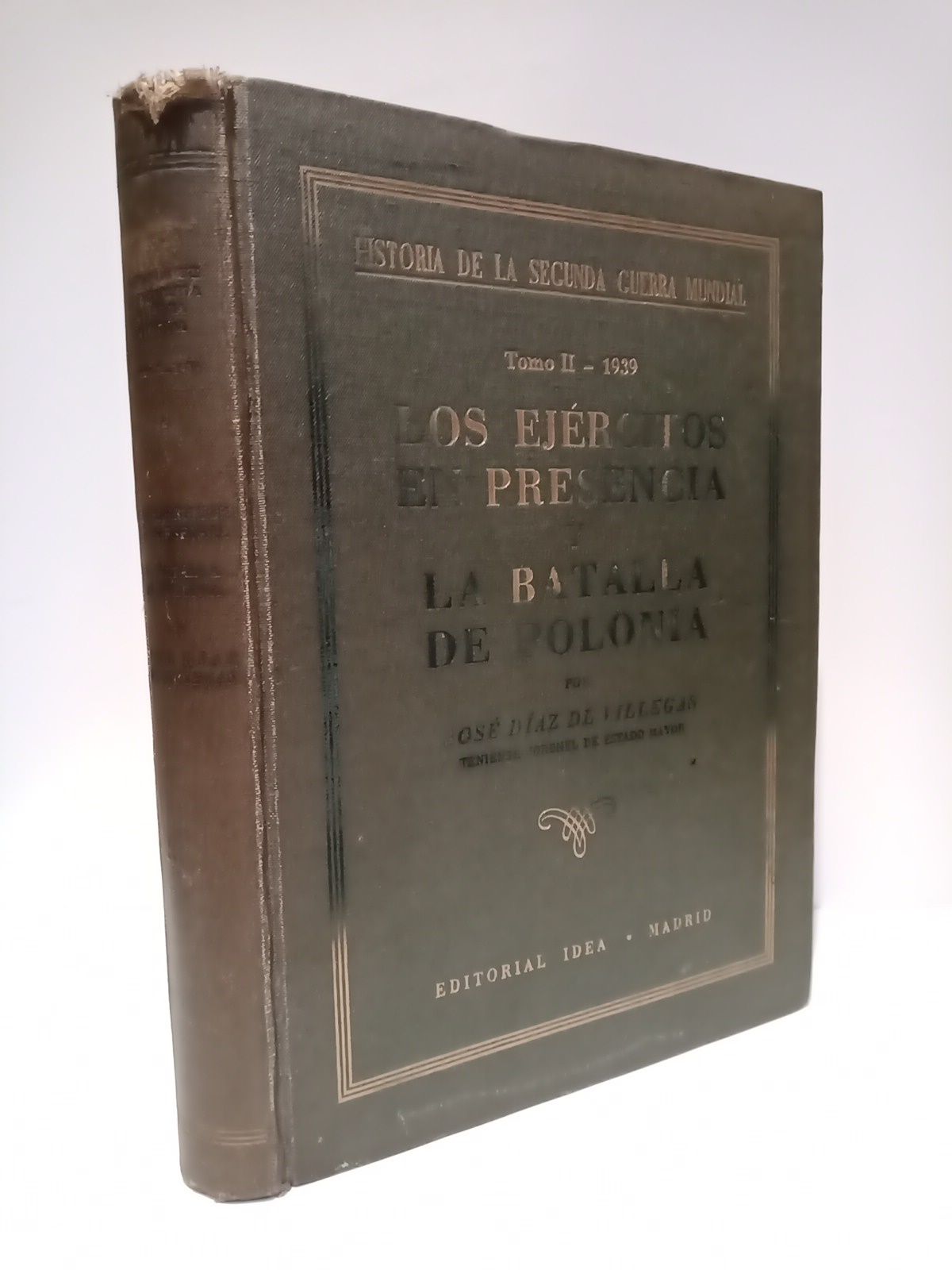 Historia de la Segunda Guerra Mundial. Tomo 2 (1939): LOS …