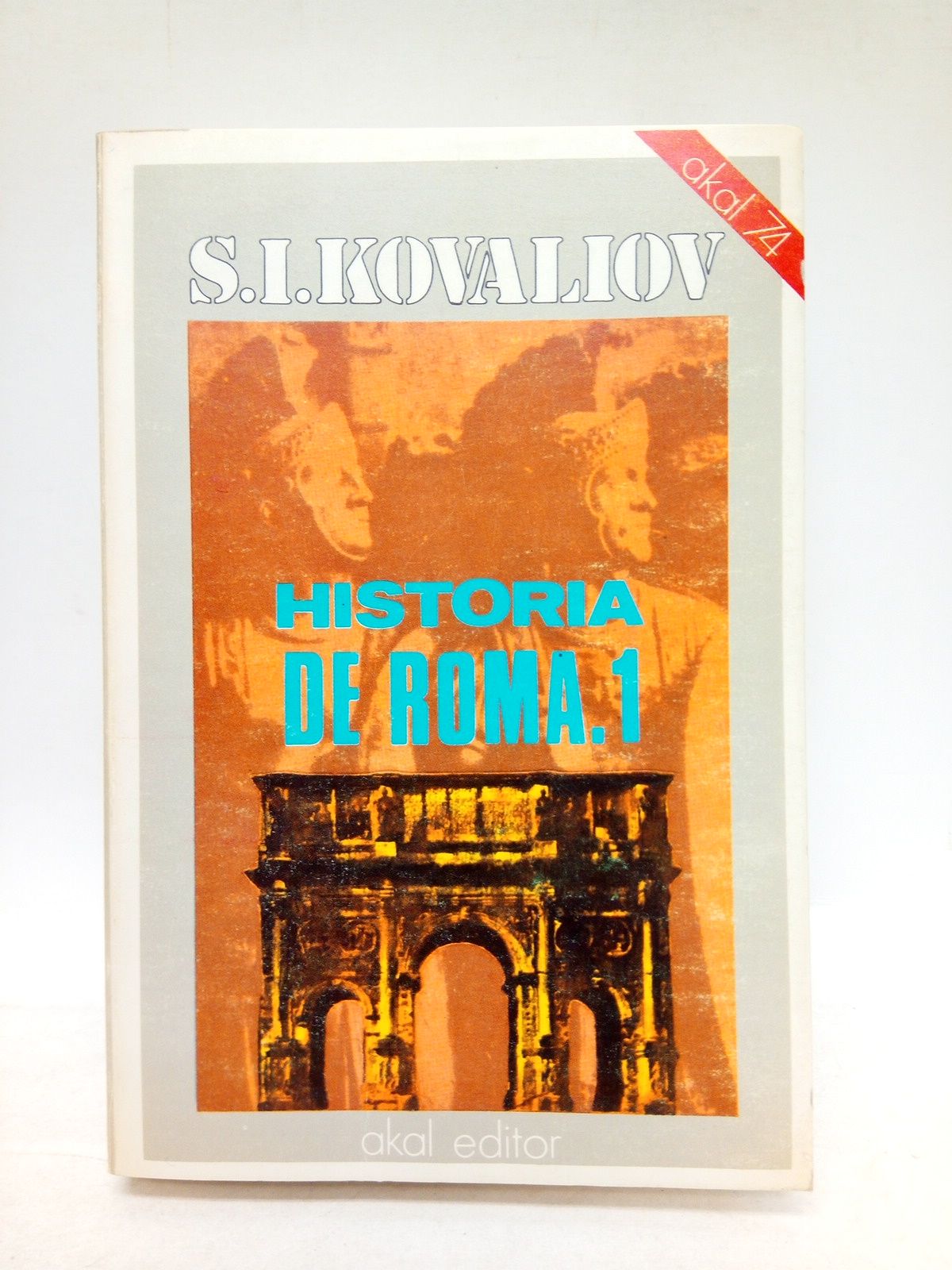 Historia de Roma / Prólogo de Domingo Plácido [2 VOLS.]