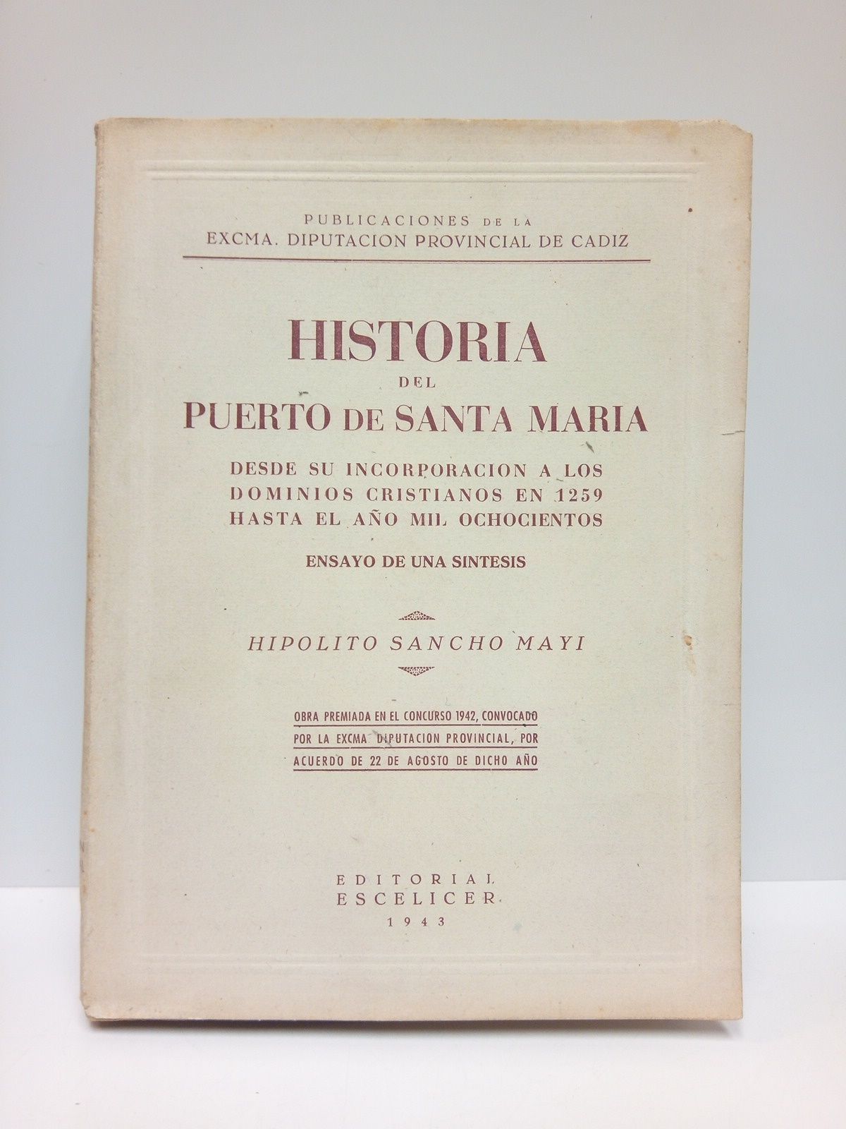Historia del Puerto de Santa María. Desde su incorporación a …