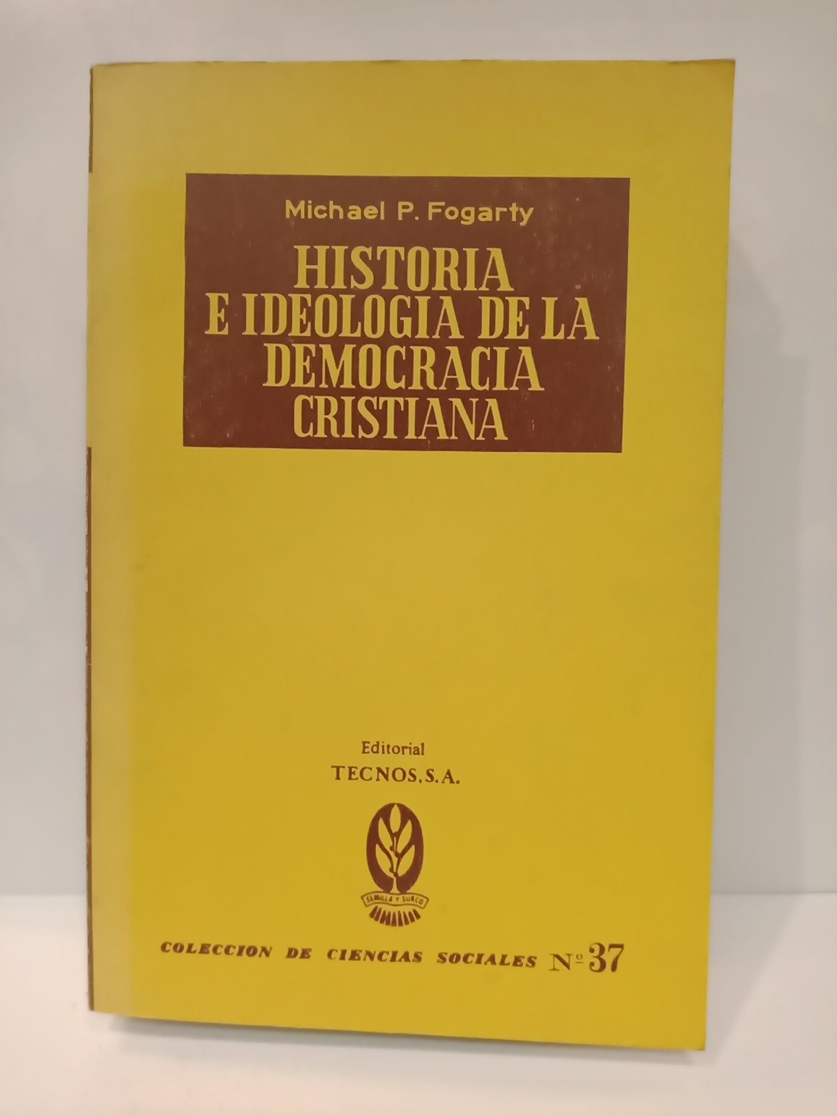 Historia e ideología de la democracia cristiana en la Europa …