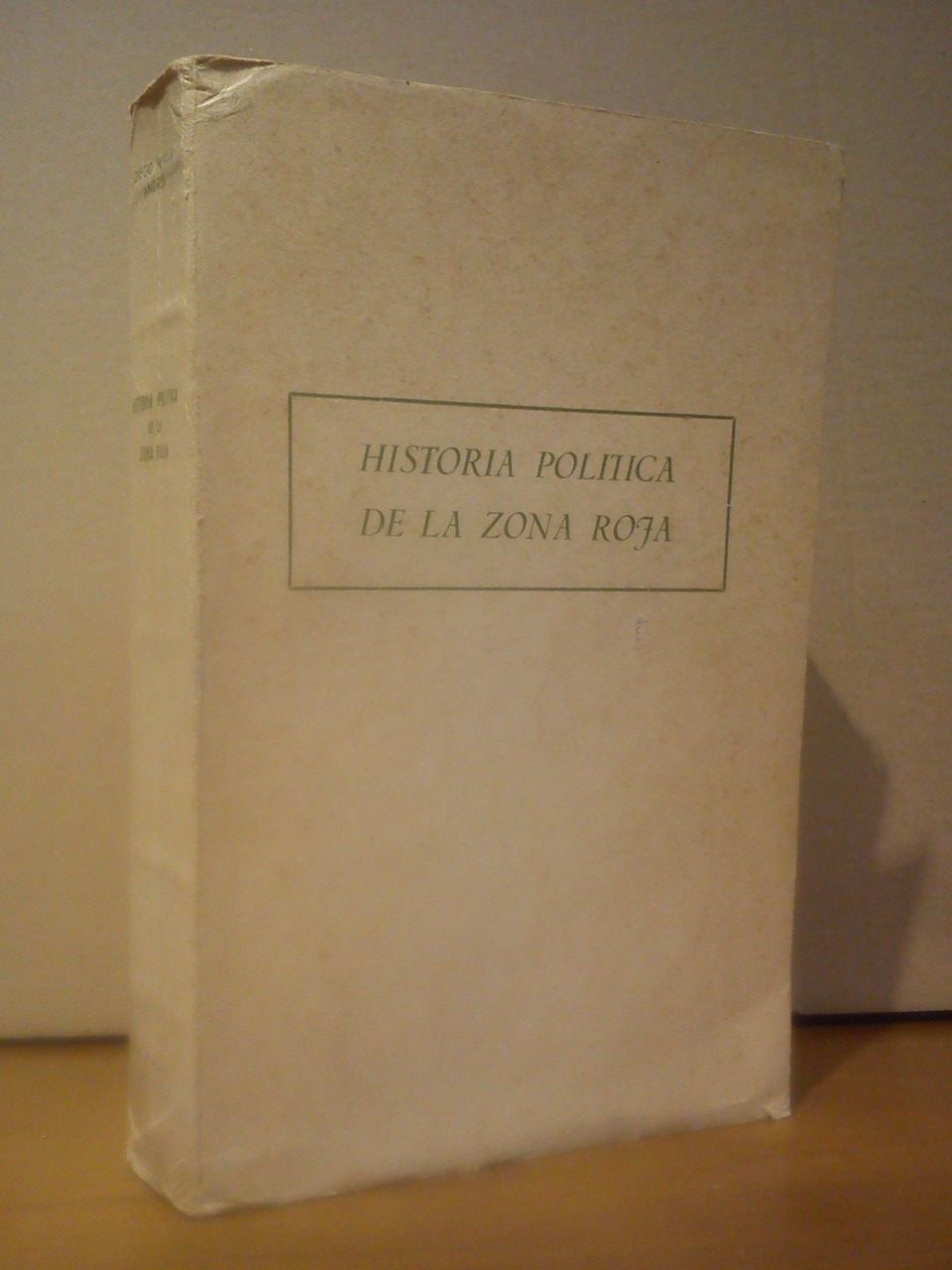 Historia política de la zona roja