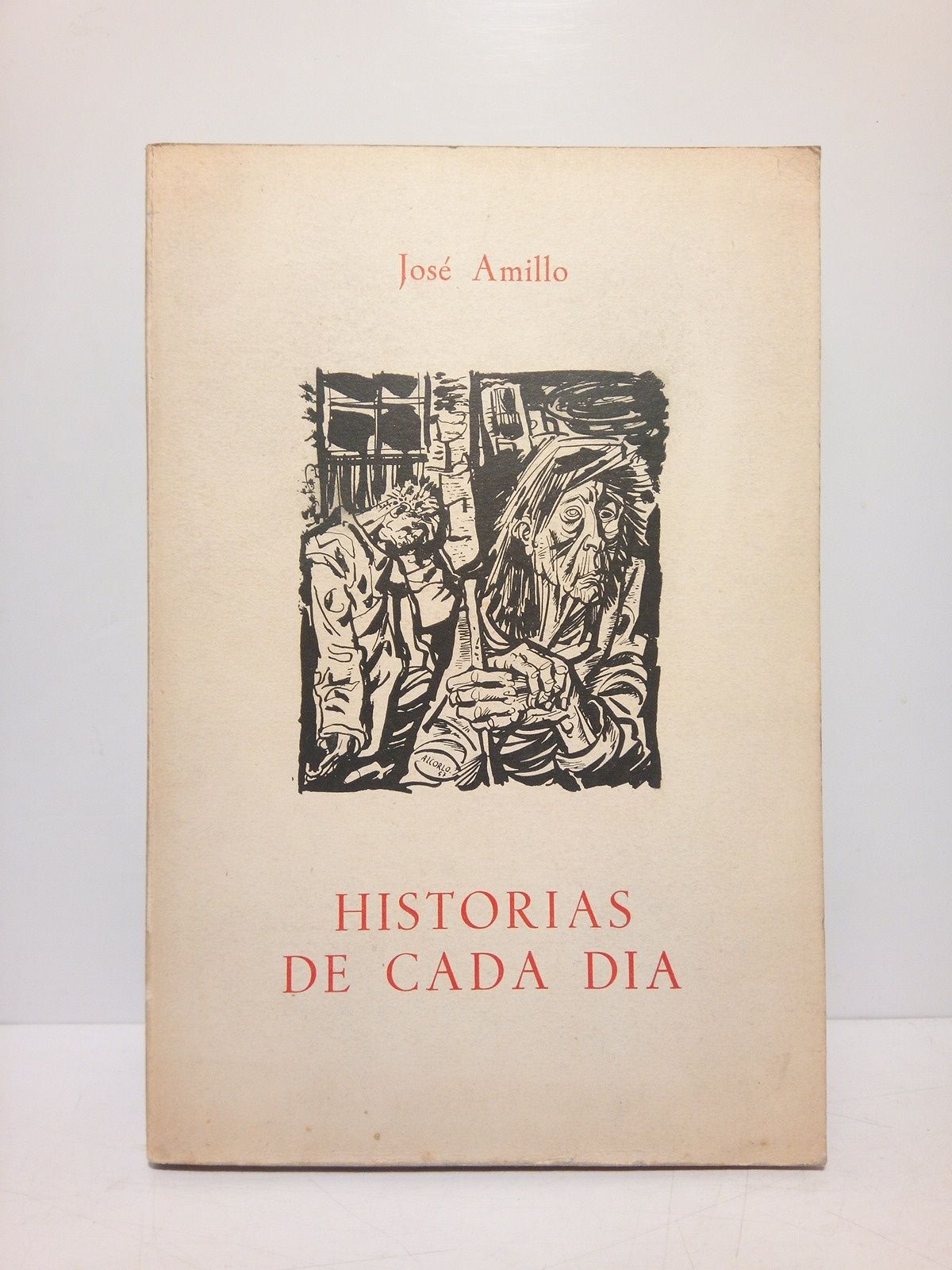 Historias de cada día. (Accésit del Premio Nacional de Literatura …