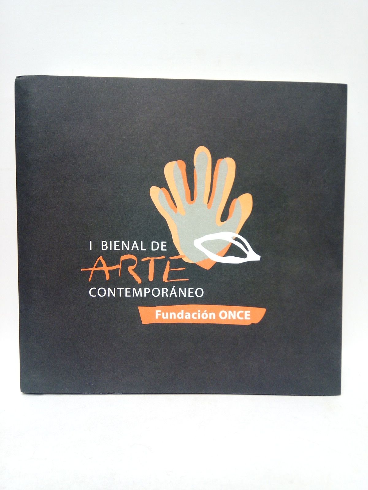 I Bienal de Arte Contemporáneo Fundación Once. [Catálogo de la …