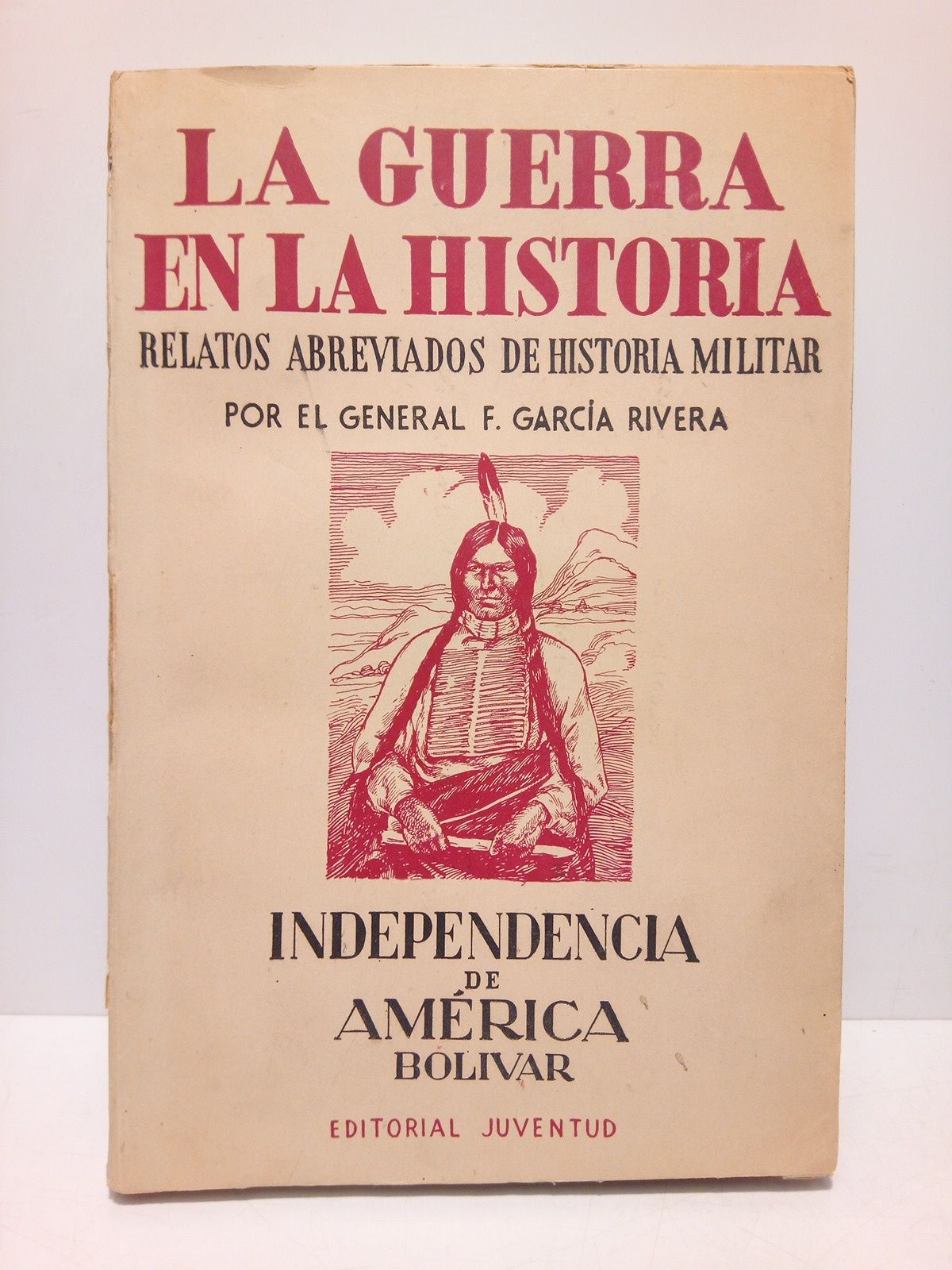 Independencia de América: Bolívar (1809-1898)