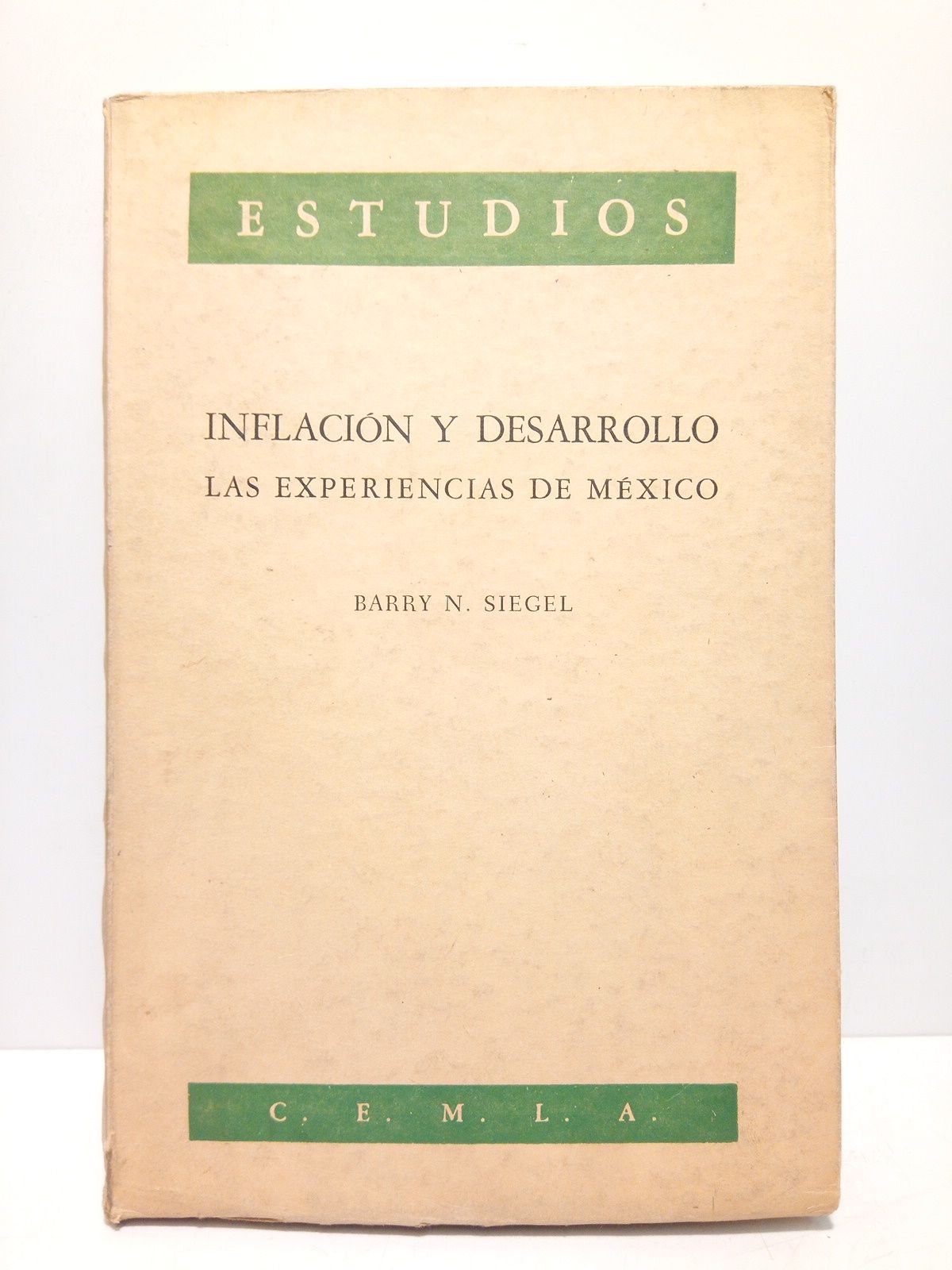 Inflación y desarrollo: Las experiencias de México