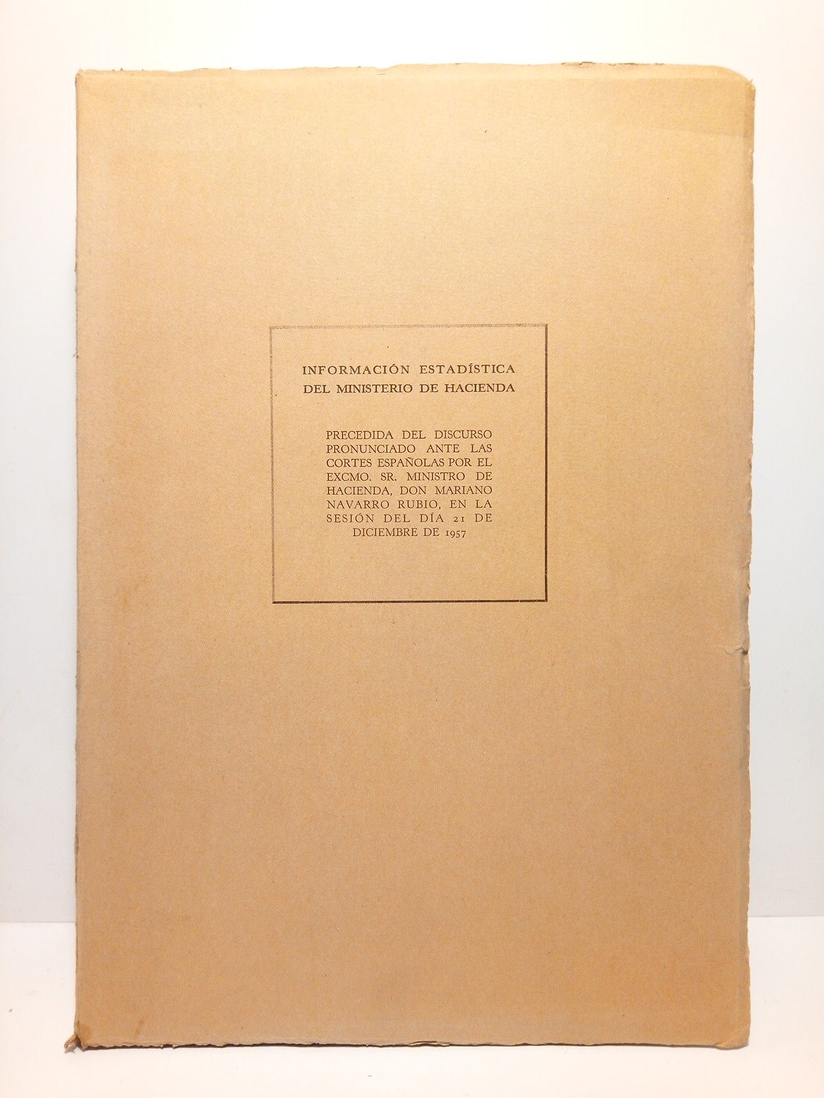 Información estadística del Ministerio de Hacienda / Precedida del discurso …